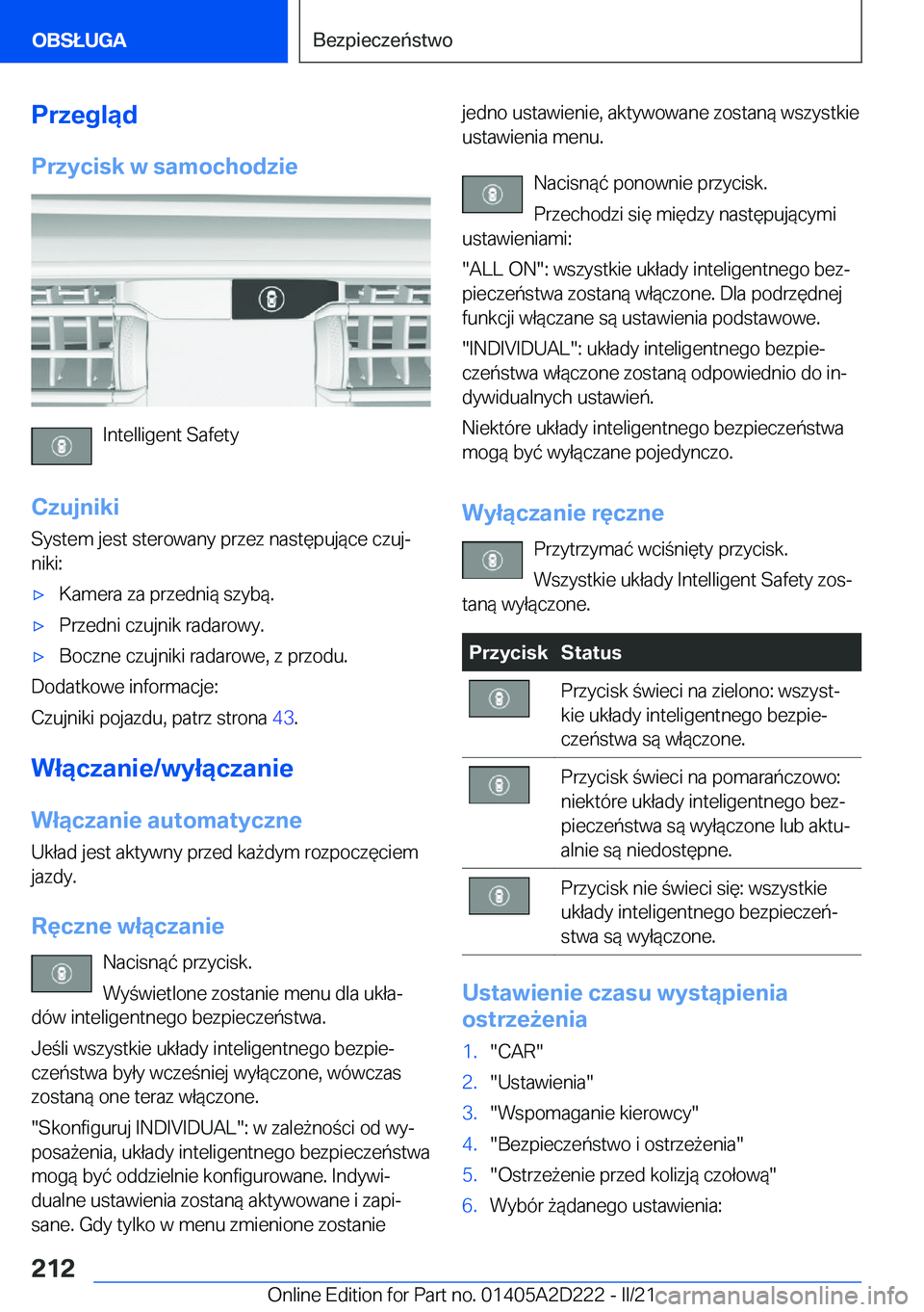 BMW X6 M 2021  Instrukcja obsługi (in Polish) �P�r�z�e�g�l�ą�d�P�r�z�y�c�i�s�k��w��s�a�m�o�c�h�o�d�z�i�e
�I�n�t�e�l�l�i�g�e�n�t��S�a�f�e�t�y
�C�z�u�j�n�i�k�i
�S�y�s�t�e�m��j�e�s�t��s�t�e�r�o�w�a�n�y��p�r�z�e�z��n�a�s�t�