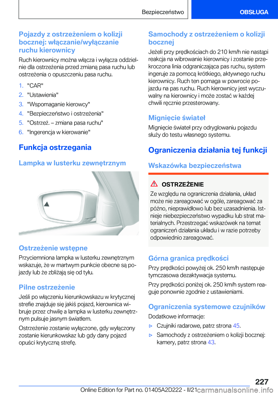 BMW X6 M 2021  Instrukcja obsługi (in Polish) �P�o�j�a�z�d�y��z��o�s�t�r�z�e9�e�n�i�e�m��o��k�o�l�i�z�j�i
�b�o�c�z�n�e�j�:��w�ł�ą�c�z�a�n�i�e�/�w�y�ł�ą�c�z�a�n�i�e
�r�u�c�h�u��k�i�e�r�o�w�n�i�c�y
�R�u�c�h��k�i�e�r�o�w�n�i�c�y��m�o9�