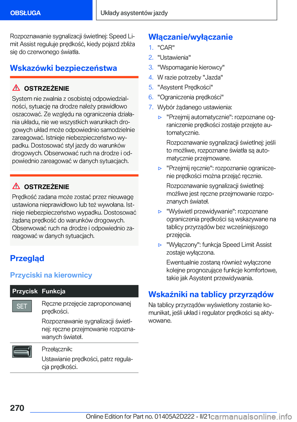 BMW X6 M 2021  Instrukcja obsługi (in Polish) �R�o�z�p�o�z�n�a�w�a�n�i�e��s�y�g�n�a�l�i�z�a�c�j�i��w�i�e�t�l�n�e�j�:��S�p�e�e�d��L�ij�m�i�t��A�s�s�i�s�t��r�e�g�u�l�u�j�e��p�r�