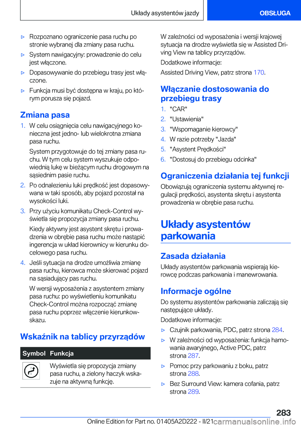 BMW X6 M 2021  Instrukcja obsługi (in Polish) 'x�R�o�z�p�o�z�n�a�n�o��o�g�r�a�n�i�c�z�e�n�i�e��p�a�s�a��r�u�c�h�u��p�o
�s�t�r�o�n�i�e��w�y�b�r�a�n�e�j��d�l�a��z�m�i�a�n�y��p�a�s�a��r�u�c�h�u�.'x�S�y�s�t�e�m��n�a�w�i�g�a�c�y�j�n�