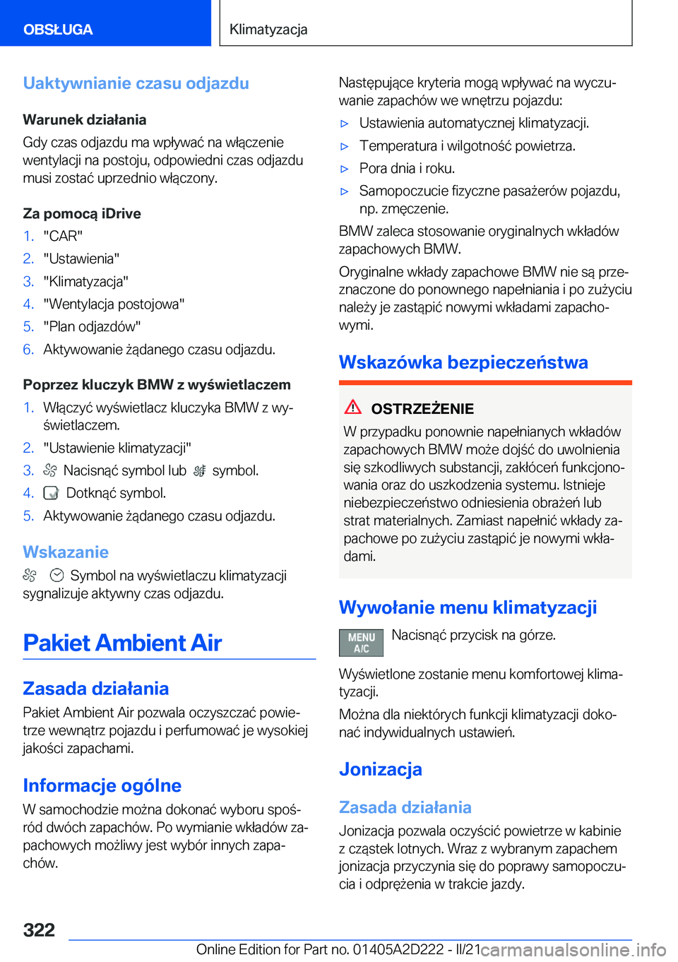 BMW X6 M 2021  Instrukcja obsługi (in Polish) �U�a�k�t�y�w�n�i�a�n�i�e��c�z�a�s�u��o�d�j�a�z�d�u
�W�a�r�u�n�e�k��d�z�i�a�ł�a�n�i�a
�G�d�y��c�z�a�s��o�d�j�a�z�d�u��m�a��w�p�ł�y�w�a�