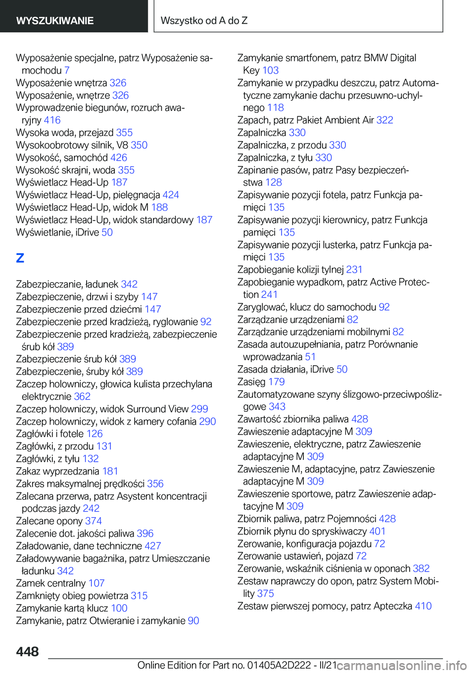 BMW X6 M 2021  Instrukcja obsługi (in Polish) �W�y�p�o�s�a9�e�n�i�e��s�p�e�c�j�a�l�n�e�,��p�a�t�r�z��W�y�p�o�s�a9�e�n�i�e��s�aj�m�o�c�h�o�d�u� �7�
�W�y�p�o�s�a9�e�n�i�e��w�n�