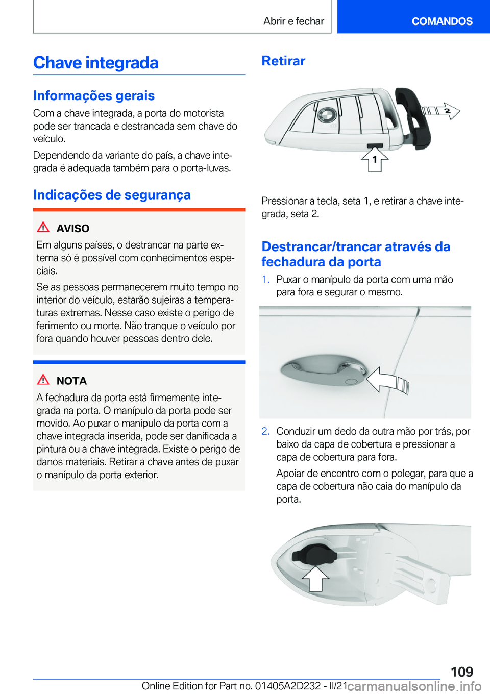BMW X6 M 2021  Manual do condutor (in Portuguese) �C�h�a�v�e��i�n�t�e�g�r�a�d�a
�I�n�f�o�r�m�a�