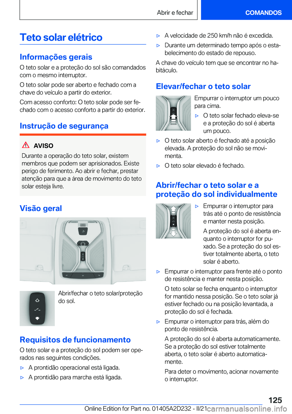 BMW X6 M 2021  Manual do condutor (in Portuguese) �T�e�t�o��s�o�l�a�r��e�l�é�t�r�i�c�o
�I�n�f�o�r�m�a�