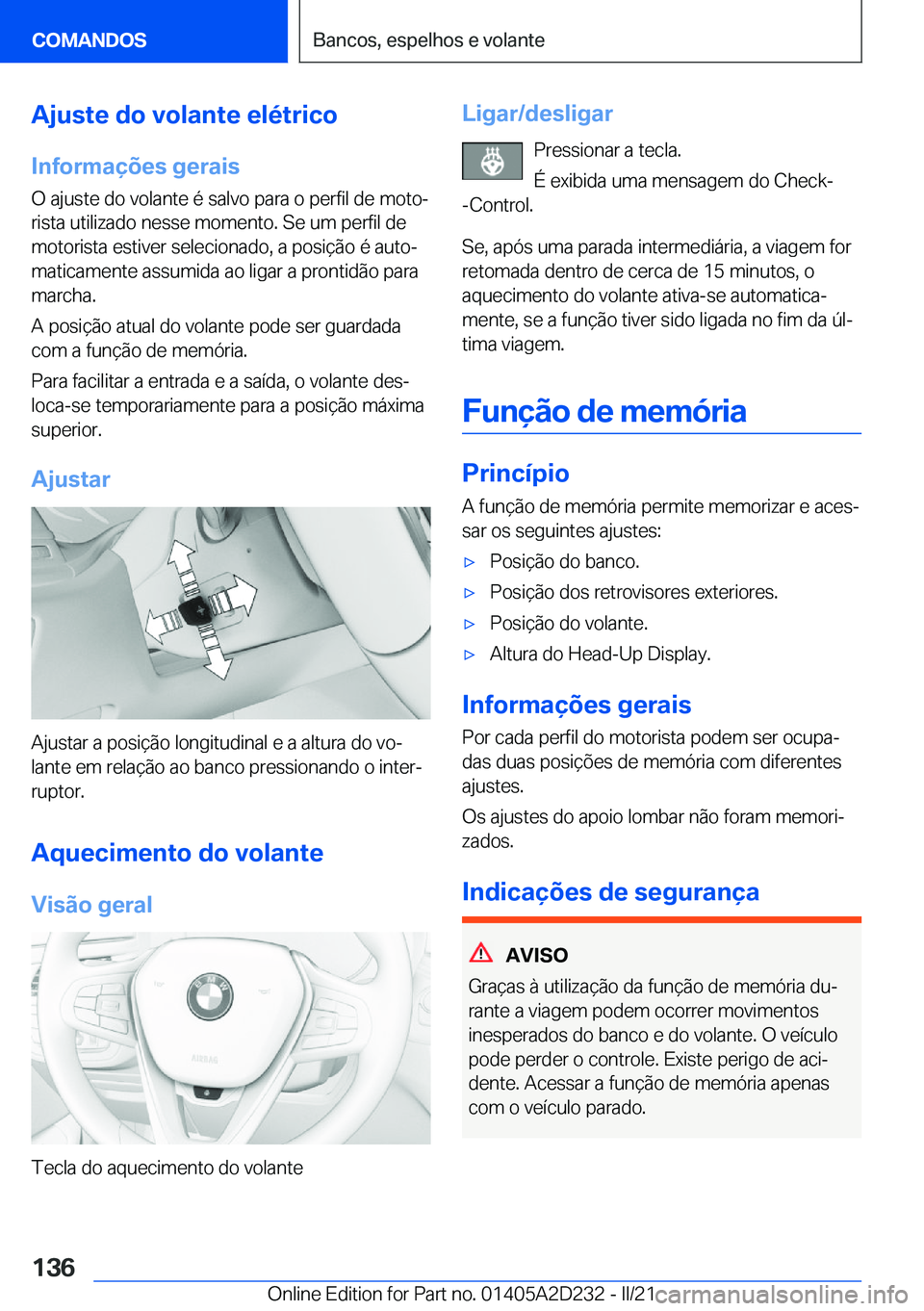 BMW X6 M 2021  Manual do condutor (in Portuguese) �A�j�u�s�t�e��d�o��v�o�l�a�n�t�e��e�l�é�t�r�i�c�o
�I�n�f�o�r�m�a�