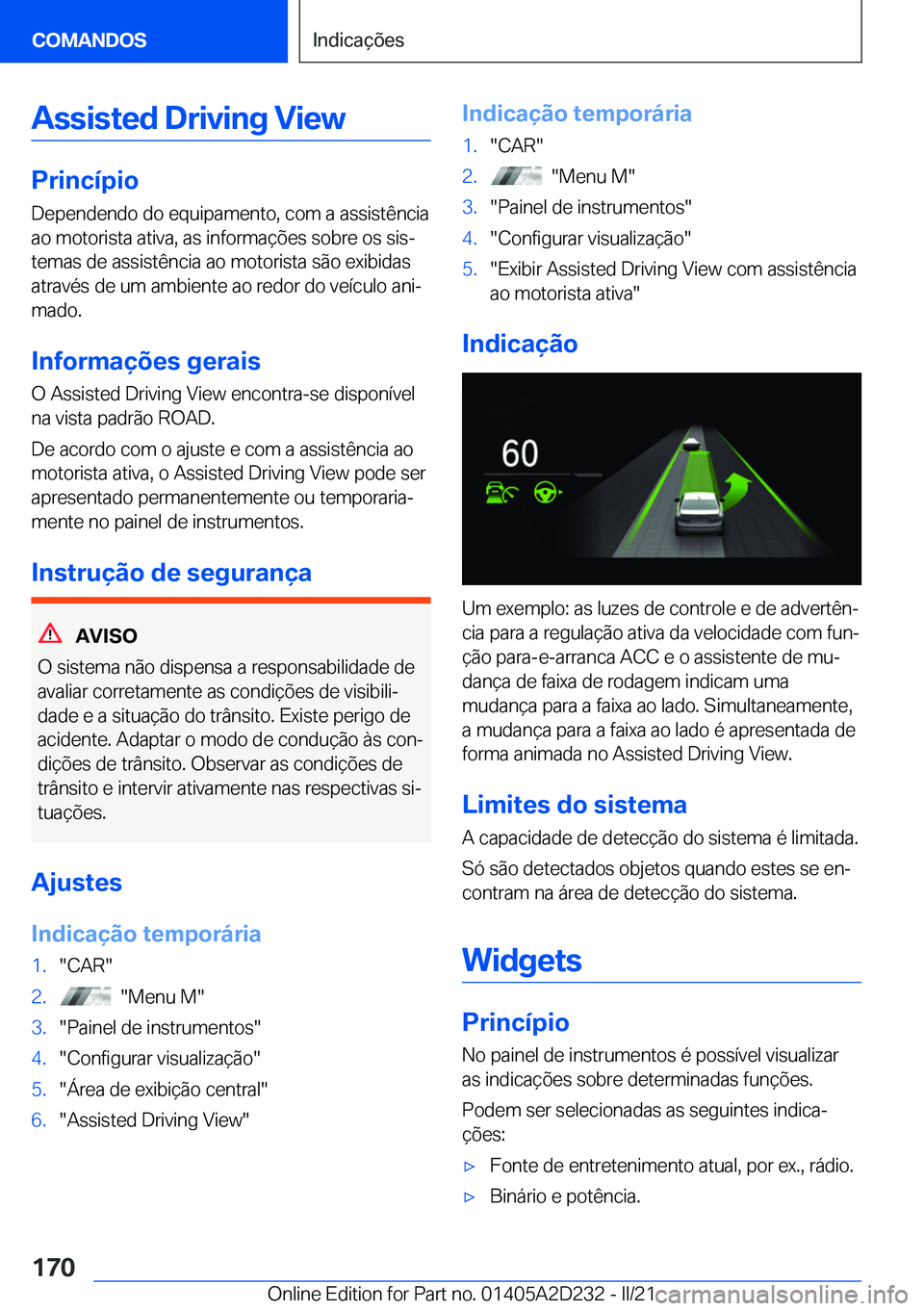 BMW X6 M 2021  Manual do condutor (in Portuguese) �A�s�s�i�s�t�e�d��D�r�i�v�i�n�g��V�i�e�w
�P�r�i�n�c�