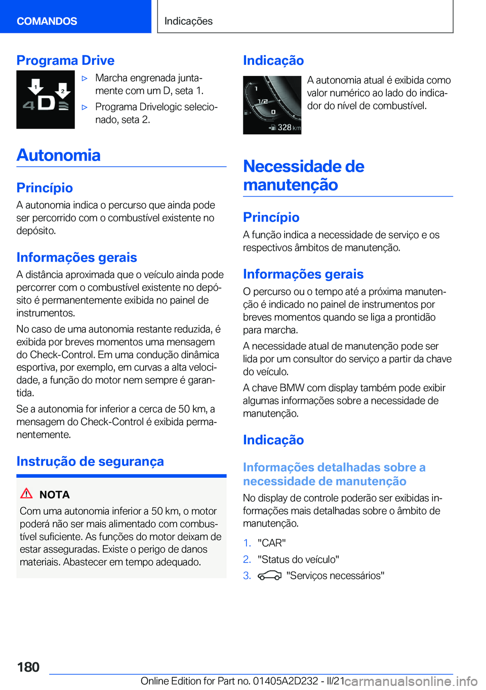 BMW X6 M 2021  Manual do condutor (in Portuguese) �P�r�o�g�r�a�m�a��D�r�i�v�e'x�M�a�r�c�h�a��e�n�g�r�e�n�a�d�a��j�u�n�t�aª
�m�e�n�t�e��c�o�m��u�m��D�,��s�e�t�a��1�.'x�P�r�o�g�r�a�m�a��D�r�i�v�e�l�o�g�i�c��s�e�l�e�c�i�oª
�n�a�d�o