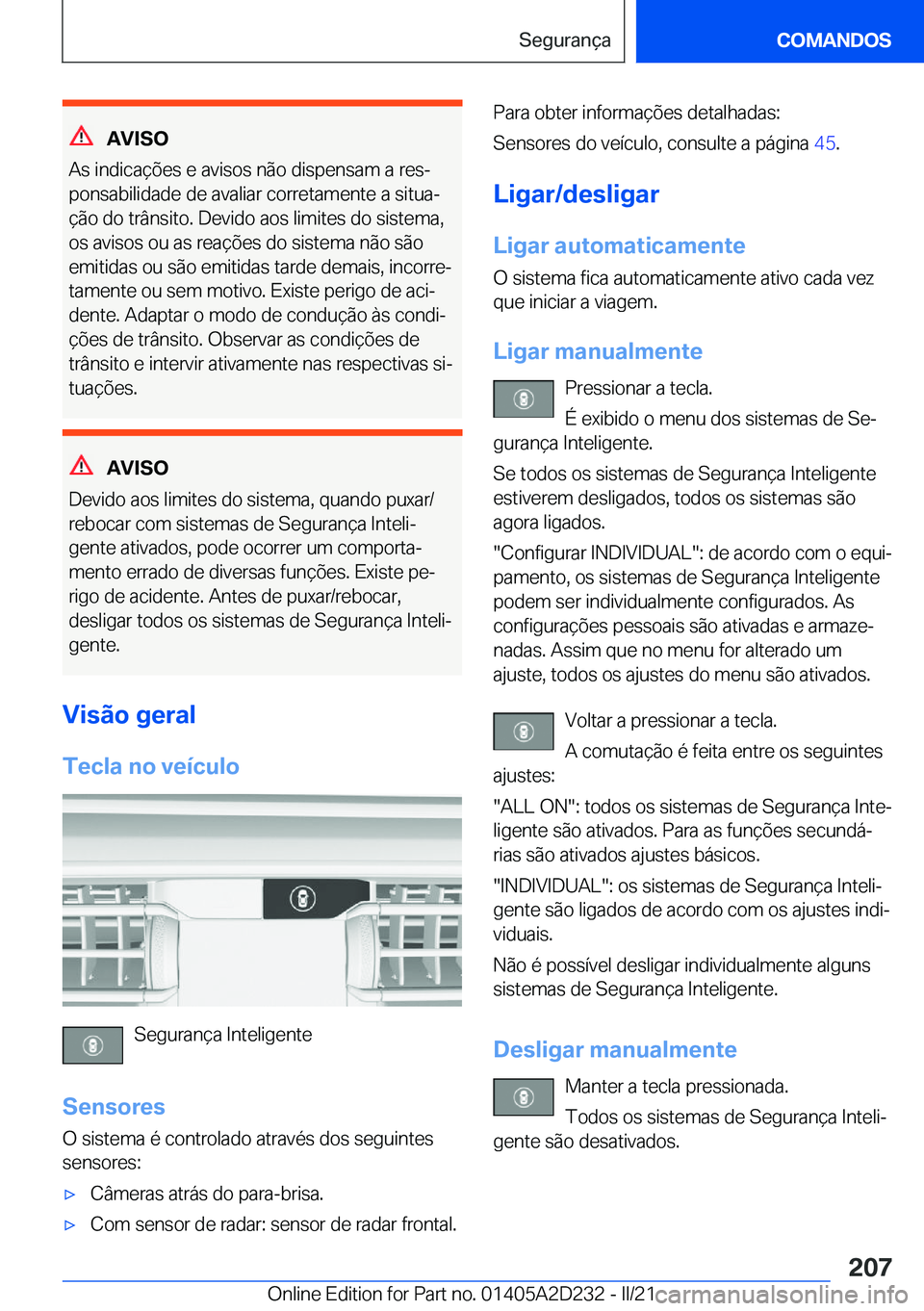 BMW X6 M 2021  Manual do condutor (in Portuguese) �A�V�I�S�O
�A�s��i�n�d�i�c�a�