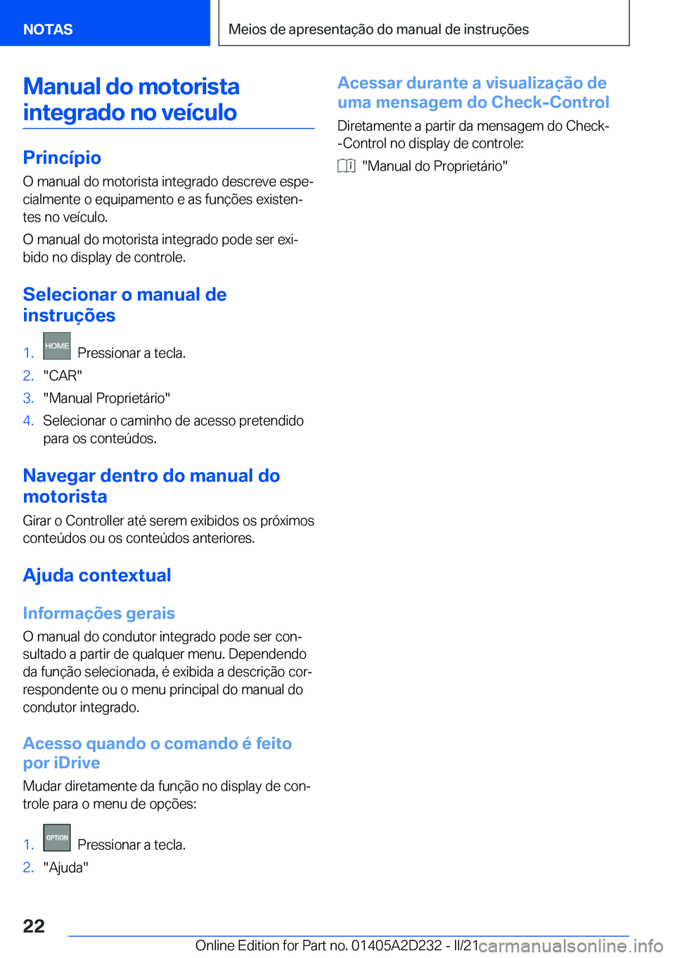BMW X6 M 2021  Manual do condutor (in Portuguese) �M�a�n�u�a�l��d�o��m�o�t�o�r�i�s�t�a�i�n�t�e�g�r�a�d�o��n�o��v�e�