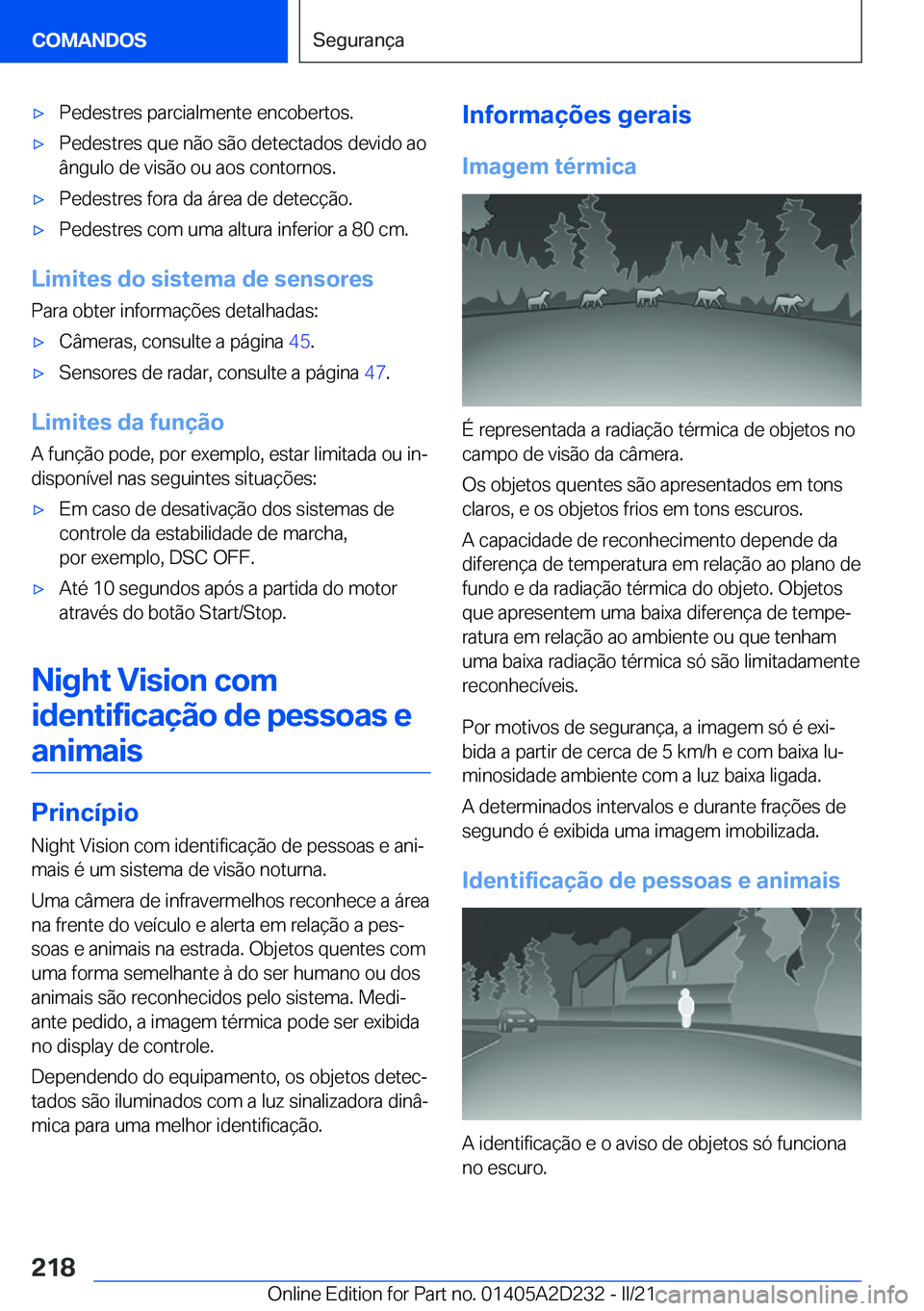 BMW X6 M 2021  Manual do condutor (in Portuguese) 'x�P�e�d�e�s�t�r�e�s��p�a�r�c�i�a�l�m�e�n�t�e��e�n�c�o�b�e�r�t�o�s�.'x�P�e�d�e�s�t�r�e�s��q�u�e��n�ã�o��s�ã�o��d�e�t�e�c�t�a�d�o�s��d�e�v�i�d�o��a�o
�â�n�g�u�l�o��d�e��v�i�s�ã�o�