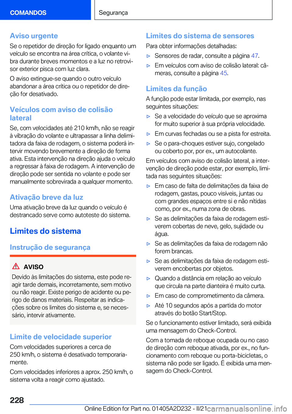 BMW X6 M 2021  Manual do condutor (in Portuguese) �A�v�i�s�o��u�r�g�e�n�t�e�S�e��o��r�e�p�e�t�i�d�o�r��d�e��d�i�r�e�