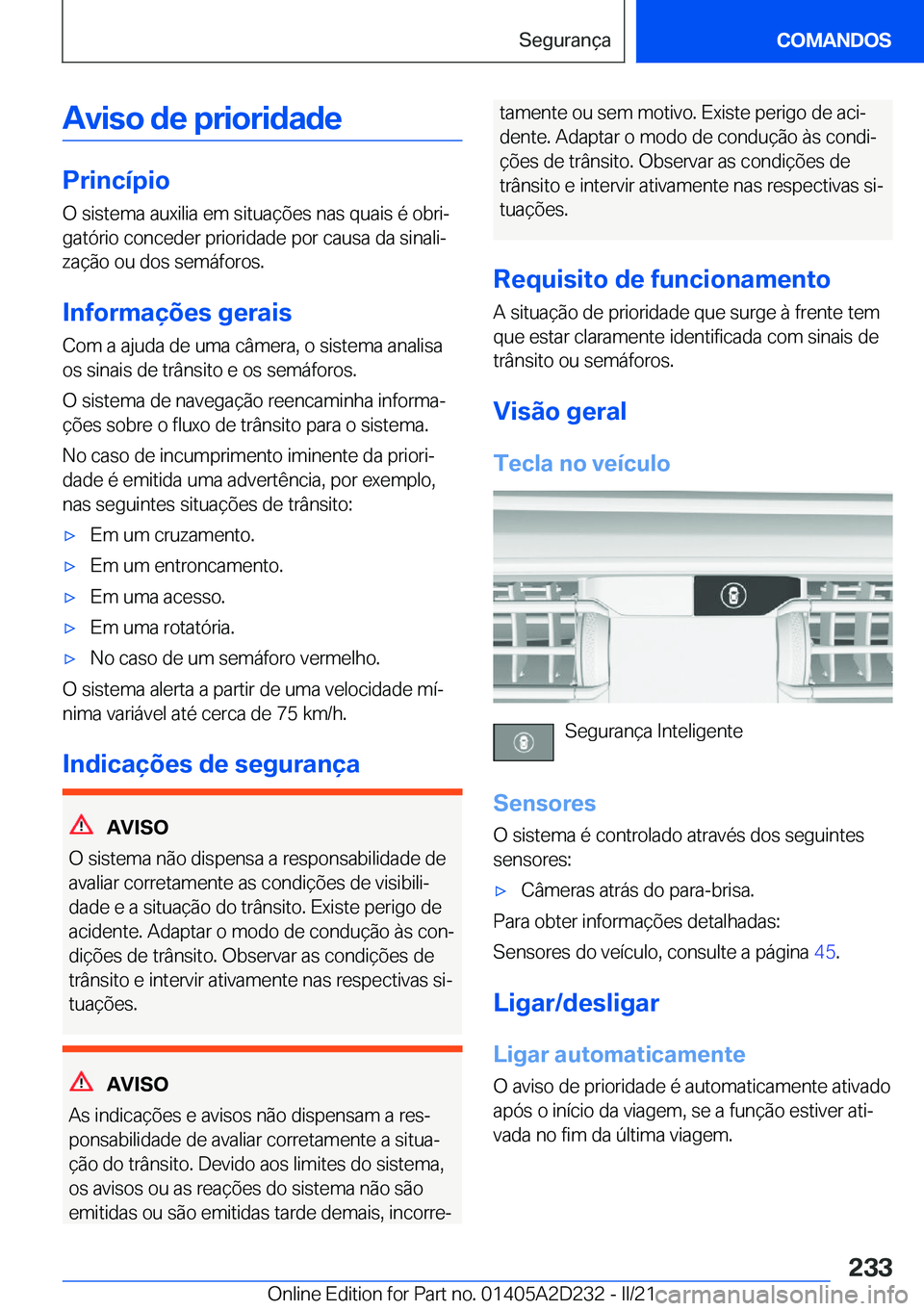 BMW X6 M 2021  Manual do condutor (in Portuguese) �A�v�i�s�o��d�e��p�r�i�o�r�i�d�a�d�e
�P�r�i�n�c�