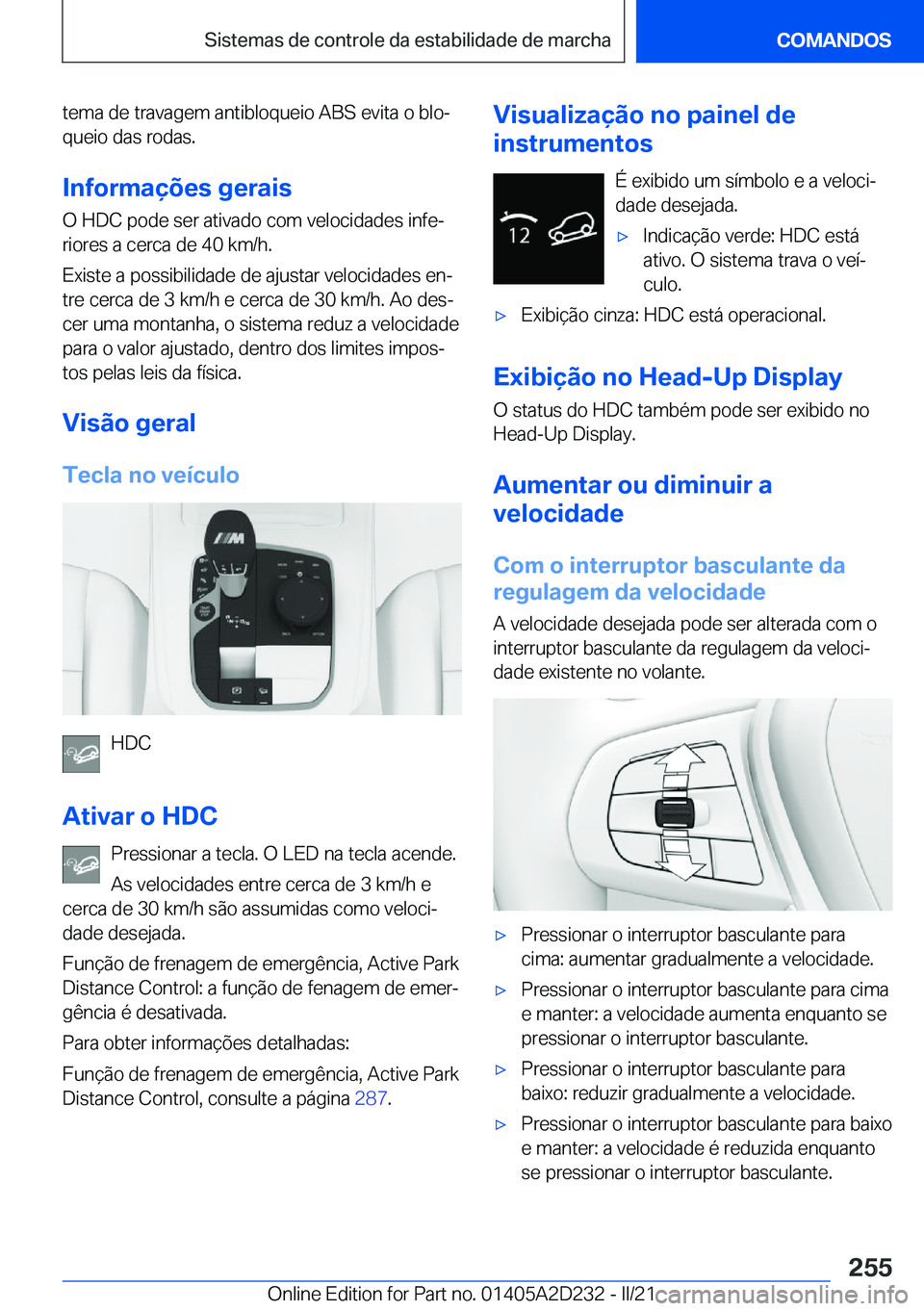 BMW X6 M 2021  Manual do condutor (in Portuguese) �t�e�m�a��d�e��t�r�a�v�a�g�e�m��a�n�t�i�b�l�o�q�u�e�i�o��A�B�S��e�v�i�t�a��o��b�l�oª�q�u�e�i�o��d�a�s��r�o�d�a�s�.
�I�n�f�o�r�m�a�