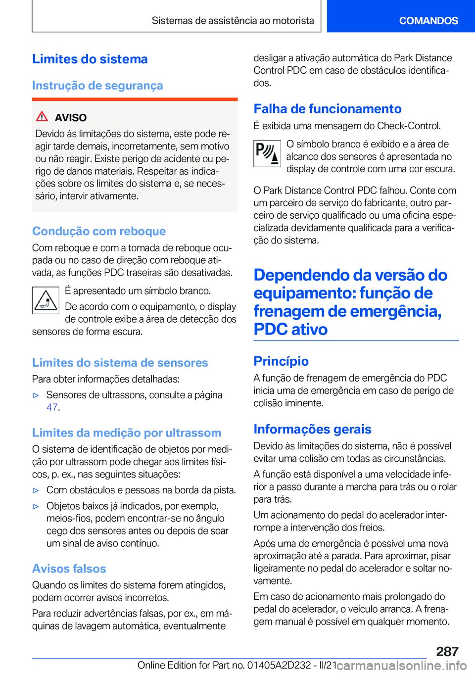BMW X6 M 2021  Manual do condutor (in Portuguese) �L�i�m�i�t�e�s��d�o��s�i�s�t�e�m�a
�I�n�s�t�r�u�