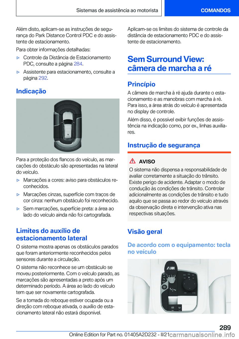 BMW X6 M 2021  Manual do condutor (in Portuguese) �A�l�é�m��d�i�s�t�o�,��a�p�l�i�c�a�m�-�s�e��a�s��i�n�s�t�r�u�