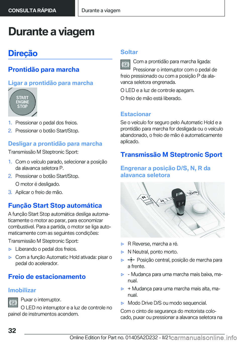 BMW X6 M 2021  Manual do condutor (in Portuguese) �D�u�r�a�n�t�e��a��v�i�a�g�e�m�D�i�r�e�