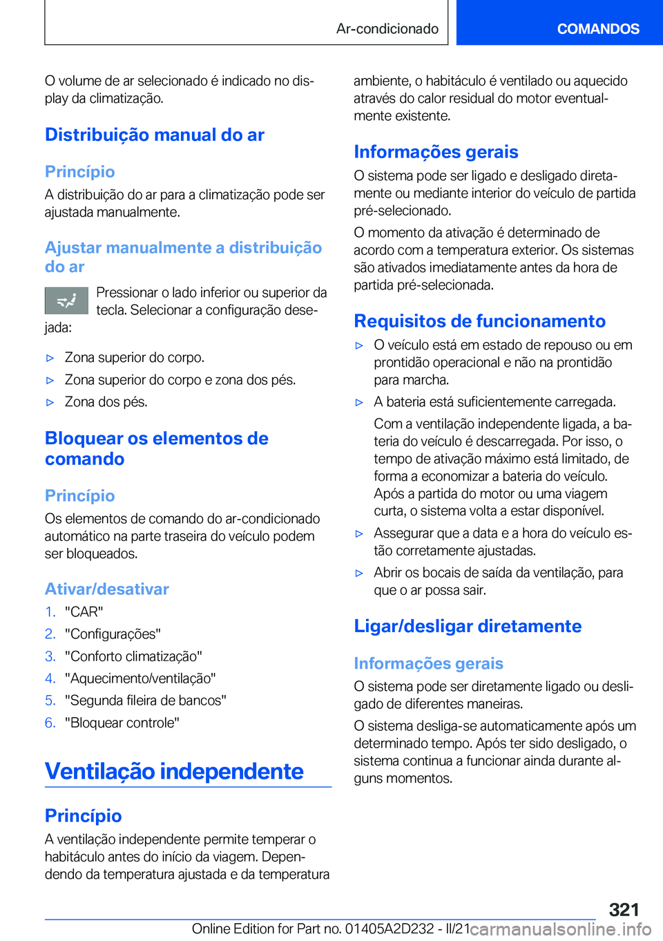 BMW X6 M 2021  Manual do condutor (in Portuguese) �O��v�o�l�u�m�e��d�e��a�r��s�e�l�e�c�i�o�n�a�d�o��é��i�n�d�i�c�a�d�o��n�o��d�i�sª
�p�l�a�y��d�a��c�l�i�m�a�t�i�z�a�
