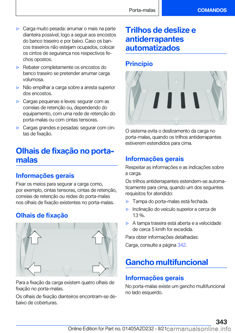 BMW X6 M 2021  Manual do condutor (in Portuguese) 'x�C�a�r�g�a��m�u�i�t�o��p�e�s�a�d�a�:��a�r�r�u�m�a�r��o��m�a�i�s��n�a��p�a�r�t�e
�d�i�a�n�t�e�i�r�a��p�o�s�s�