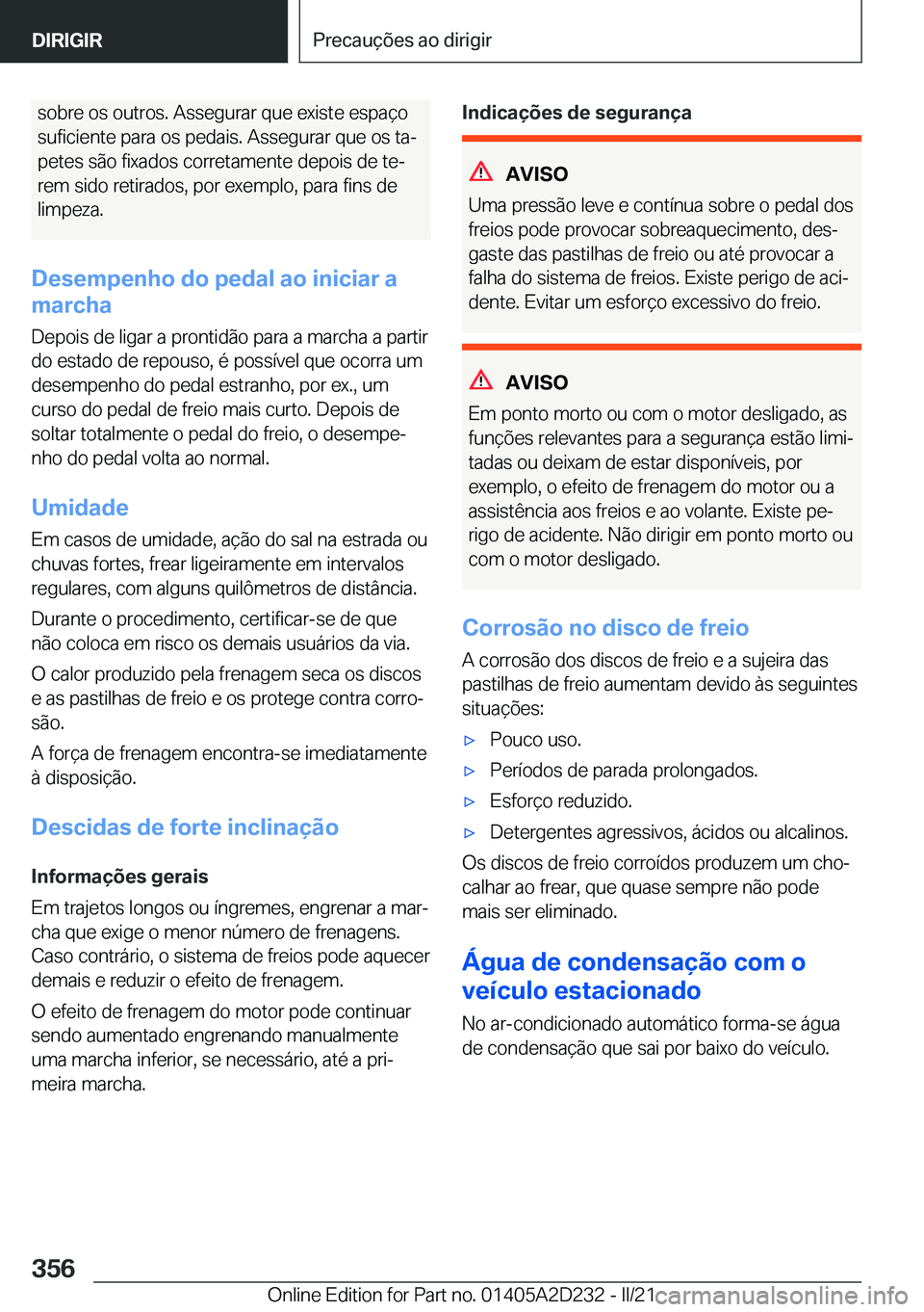 BMW X6 M 2021  Manual do condutor (in Portuguese) �s�o�b�r�e��o�s��o�u�t�r�o�s�.��A�s�s�e�g�u�r�a�r��q�u�e��e�x�i�s�t�e��e�s�p�a�