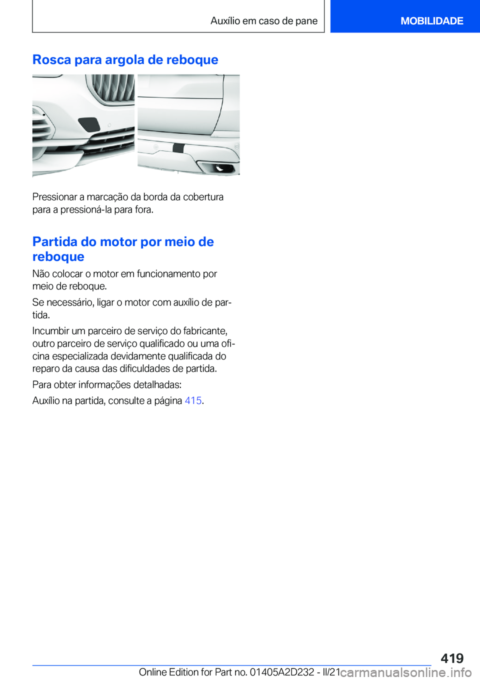 BMW X6 M 2021  Manual do condutor (in Portuguese) �R�o�s�c�a��p�a�r�a��a�r�g�o�l�a��d�e��r�e�b�o�q�u�e
�P�r�e�s�s�i�o�n�a�r��a��m�a�r�c�a�
