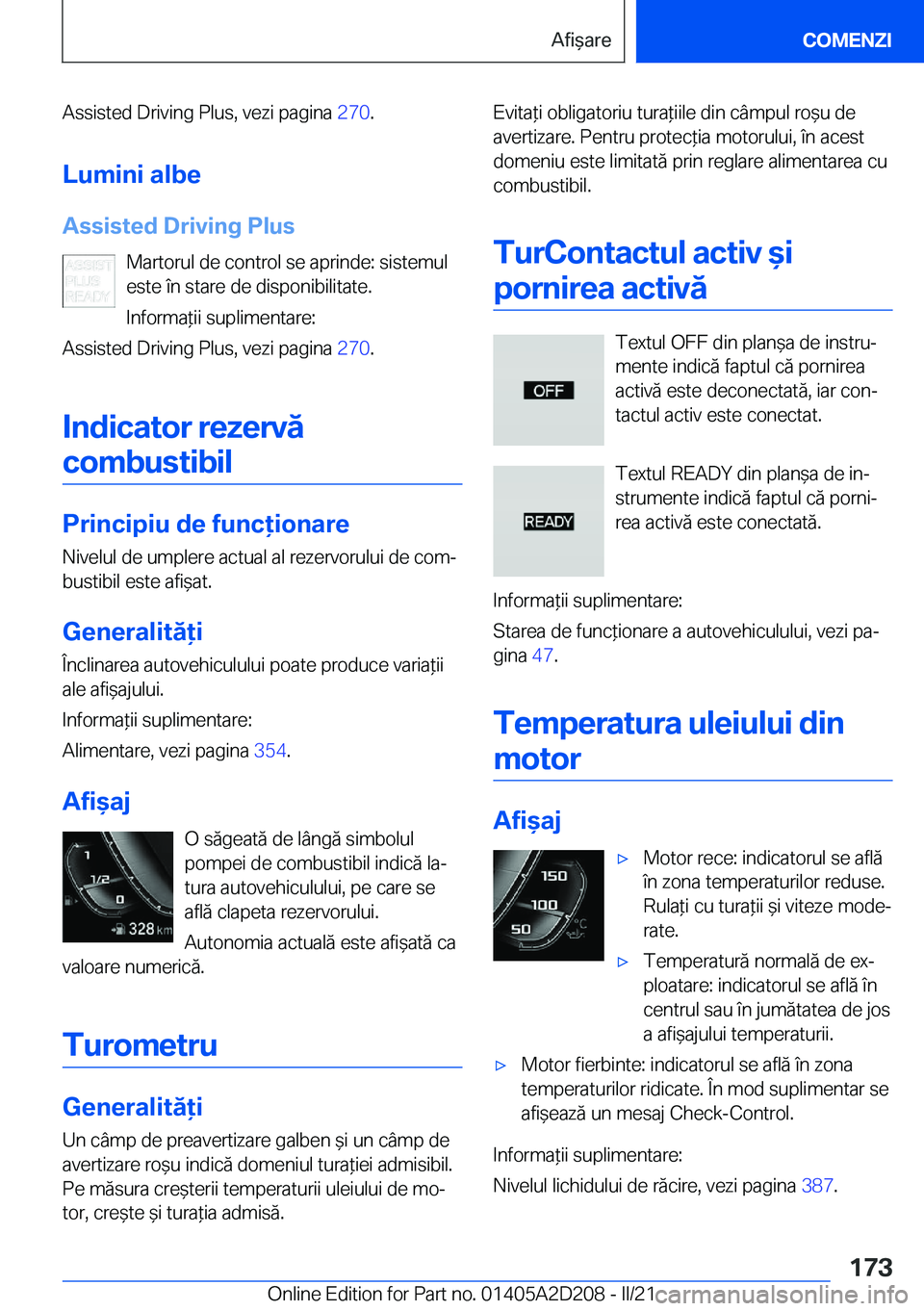 BMW X6 M 2021  Ghiduri De Utilizare (in Romanian) �A�s�s�i�s�t�e�d��D�r�i�v�i�n�g��P�l�u�s�,��v�e�z�i��p�a�g�i�n�a��2�7�0�.
�L�u�m�i�n�i��a�l�b�e �A�s�s�i�s�t�e�d��D�r�i�v�i�n�g��P�l�u�s �M�a�r�t�o�r�u�l��d�e��c�o�n�t�r�o�l��s�e��a�p�r�i�