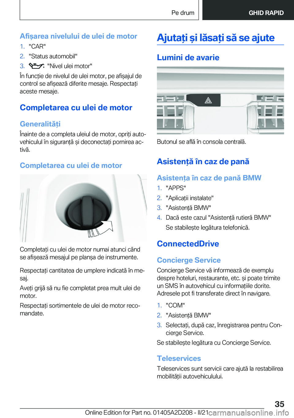 BMW X6 M 2021  Ghiduri De Utilizare (in Romanian) �A�f�i&�a�r�e�a��n�i�v�e�l�u�l�u�i��d�e��u�l�e�i��d�e��m�o�t�o�r�1�.��C�A�R��2�.��S�t�a�t�u�s��a�u�t�o�m�o�b�i�l��3�.����N�i�v�e�l��u�l�e�i��m�o�t�o�r�
�
