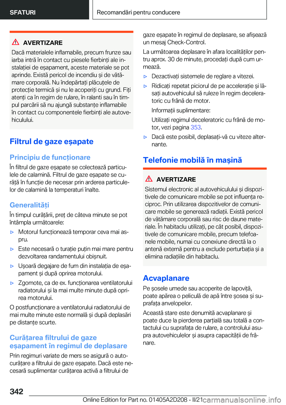 BMW X6 M 2021  Ghiduri De Utilizare (in Romanian) �A�V�E�R�T�I�Z�A�R�E
�D�a�c�ă��m�a�t�e�r�i�a�l�e�l�e��i�n�f�l�a�m�a�b�i�l�e�,��p�r�e�c�u�m��f�r�u�n�z�e��s�a�u
�i�a�r�b�a��i�n�t�r�ă��
