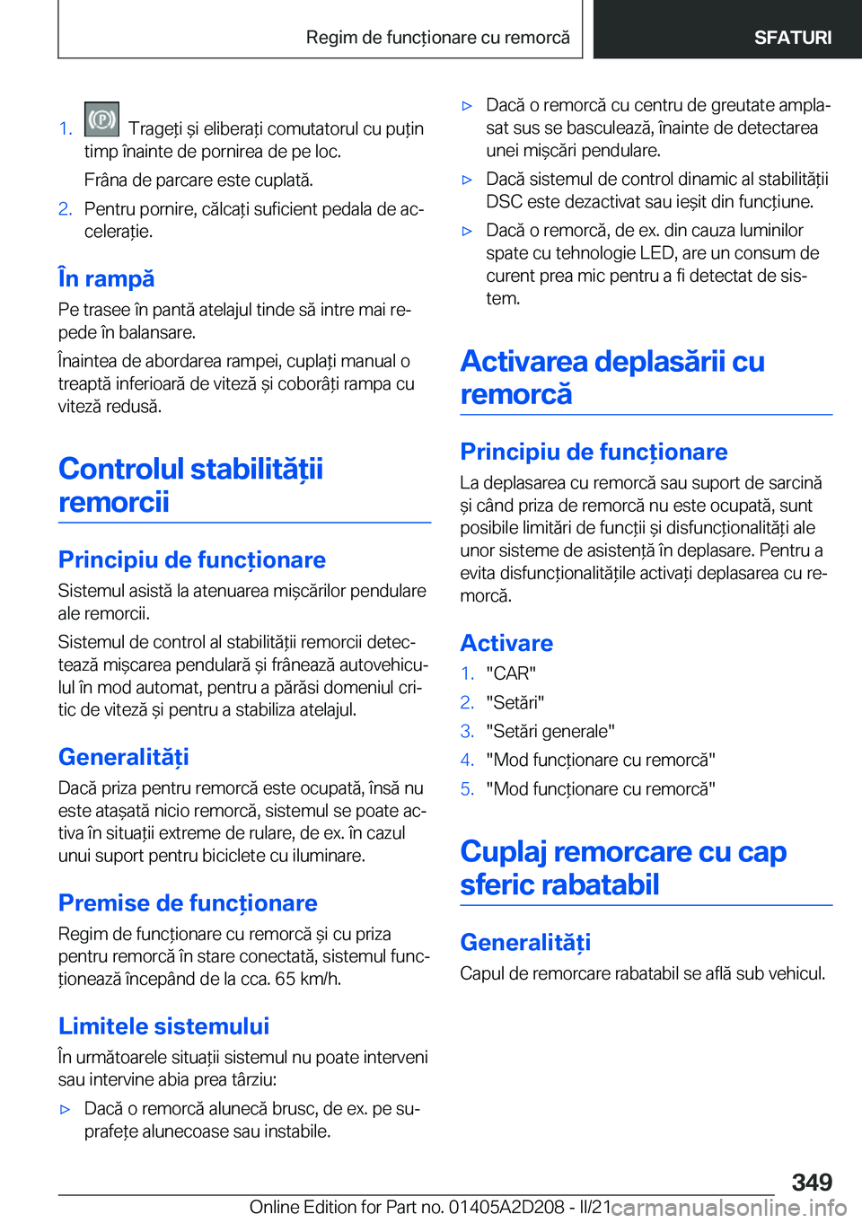 BMW X6 M 2021  Ghiduri De Utilizare (in Romanian) �1�.���T�r�a�g�e*�i�&�i��e�l�i�b�e�r�a*�i��c�o�m�u�t�a�t�o�r�u�l��c�u��p�u*�i�n
�t�i�m�p��