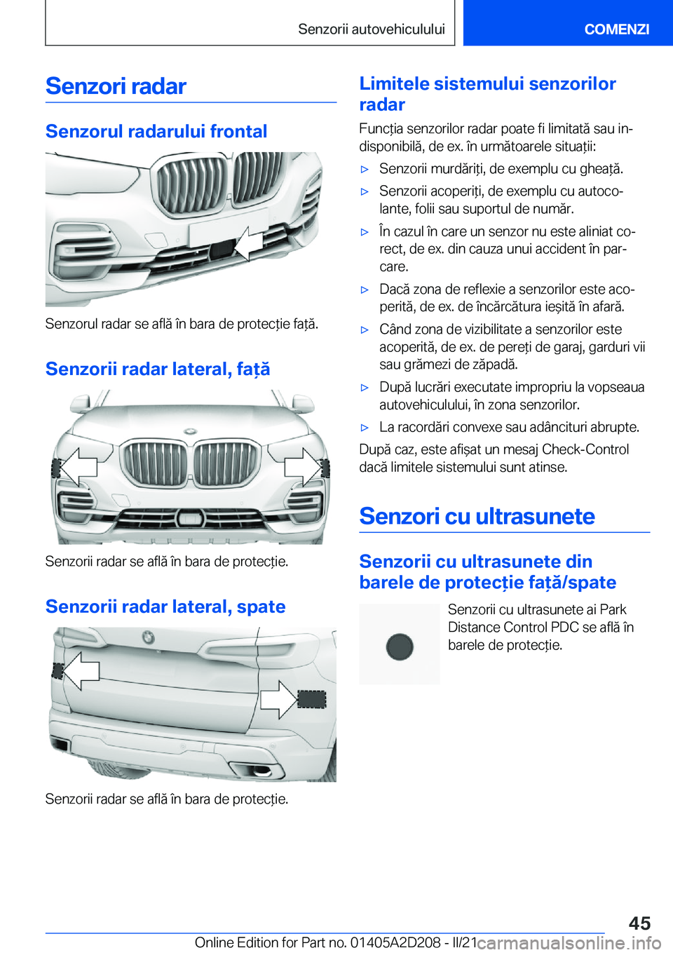 BMW X6 M 2021  Ghiduri De Utilizare (in Romanian) �S�e�n�z�o�r�i��r�a�d�a�r
�S�e�n�z�o�r�u�l��r�a�d�a�r�u�l�u�i��f�r�o�n�t�a�l
�S�e�n�z�o�r�u�l��r�a�d�a�r��s�e��a�f�l�ă��