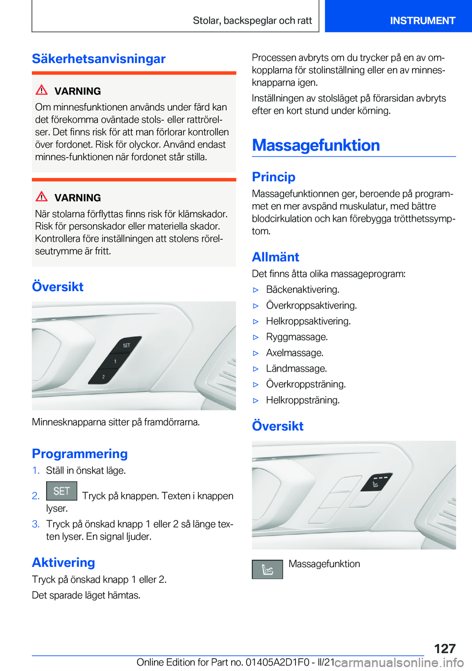 BMW X6 M 2021  InstruktionsbÖcker (in Swedish) �S�ä�k�e�r�h�e�t�s�a�n�v�i�s�n�i�n�g�a�r
�V�A�R�N�I�N�G
�O�m��m�i�n�n�e�s�f�u�n�k�t�i�o�n�e�n��a�n�v�ä�n�d�s��u�n�d�e�r��f�ä�r�d��k�a�n
�d�e�t��f�