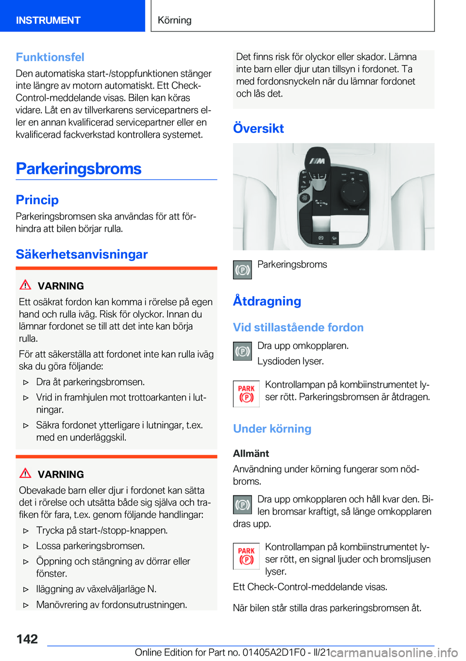 BMW X6 M 2021  InstruktionsbÖcker (in Swedish) �F�u�n�k�t�i�o�n�s�f�e�l�D�e�n��a�u�t�o�m�a�t�i�s�k�a��s�t�a�r�t�-�/�s�t�o�p�p�f�u�n�k�t�i�o�n�e�n��s�t�ä�n�g�e�r�i�n�t�e��l�ä�n�g�r�e��a�v��m�o�t�o�r�n��a�u�t�o�m�a�t�i�s�k�t�.��E�t�t��C�h