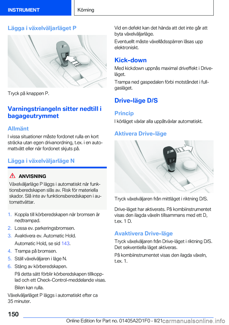 BMW X6 M 2021  InstruktionsbÖcker (in Swedish) �L�ä�g�g�a��i��v�ä�x�e�l�v�ä�l�j�a�r�l�ä�g�e�t��P
�T�r�y�c�k��p�å��k�n�a�p�p�e�n��P�.
�V�a�r�n�i�n�g�s�t�r�i�a�n�g�e�l�n��s�i�t�t�e�r��n�e�d�t�i�l�l��i
�b�a�g�a�g�e�u�t�r�y�m�m�e�t
�A�l�