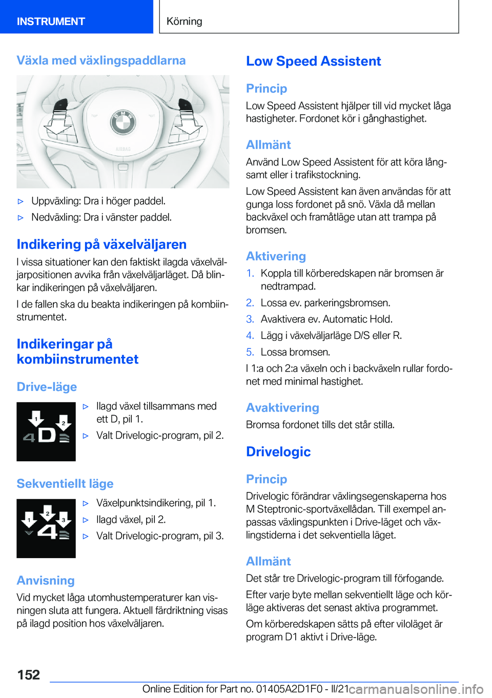 BMW X6 M 2021  InstruktionsbÖcker (in Swedish) �V�ä�x�l�a��m�e�d��v�ä�x�l�i�n�g�s�p�a�d�d�l�a�r�n�a'x�U�p�p�v�ä�x�l�i�n�g�:��D�r�a��i��h�