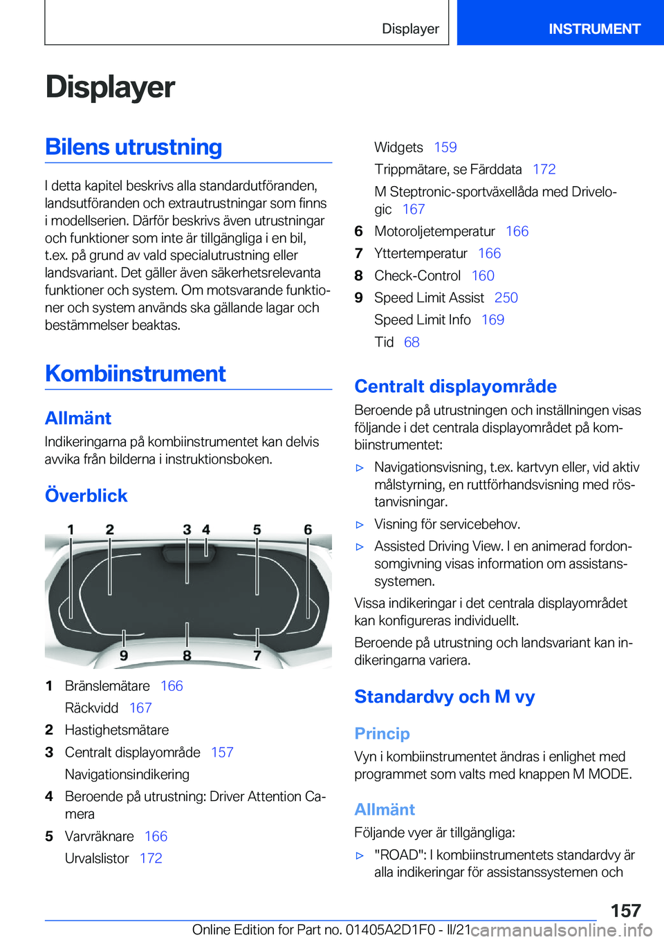 BMW X6 M 2021  InstruktionsbÖcker (in Swedish) �D�i�s�p�l�a�y�e�r�B�i�l�e�n�s��u�t�r�u�s�t�n�i�n�g
�I��d�e�t�t�a��k�a�p�i�t�e�l��b�e�s�k�r�i�v�s��a�l�l�a��s�t�a�n�d�a�r�d�u�t�f�
