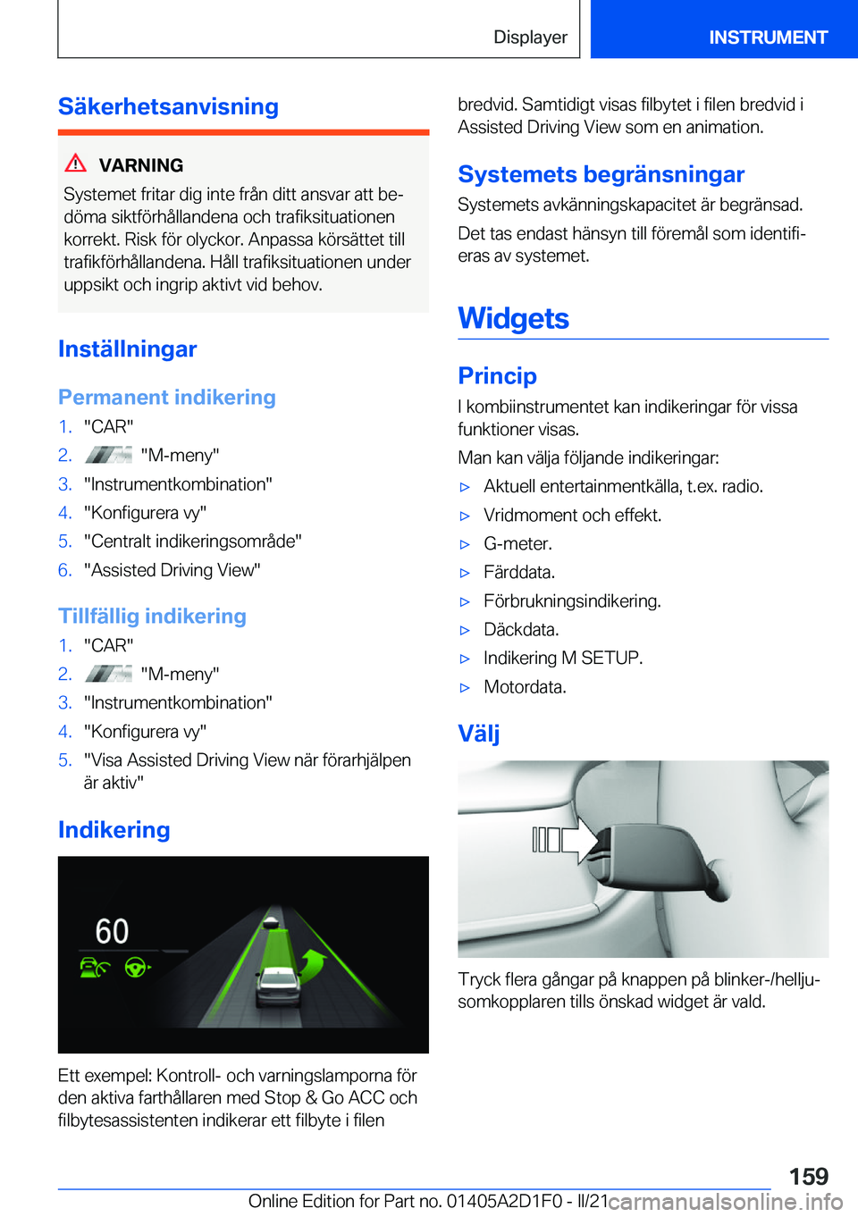 BMW X6 M 2021  InstruktionsbÖcker (in Swedish) �S�ä�k�e�r�h�e�t�s�a�n�v�i�s�n�i�n�g
�V�A�R�N�I�N�G
�S�y�s�t�e�m�e�t��f�r�i�t�a�r��d�i�g��i�n�t�e��f�r�å�n��d�i�t�t��a�n�s�v�a�r��a�t�t��b�ej �d�