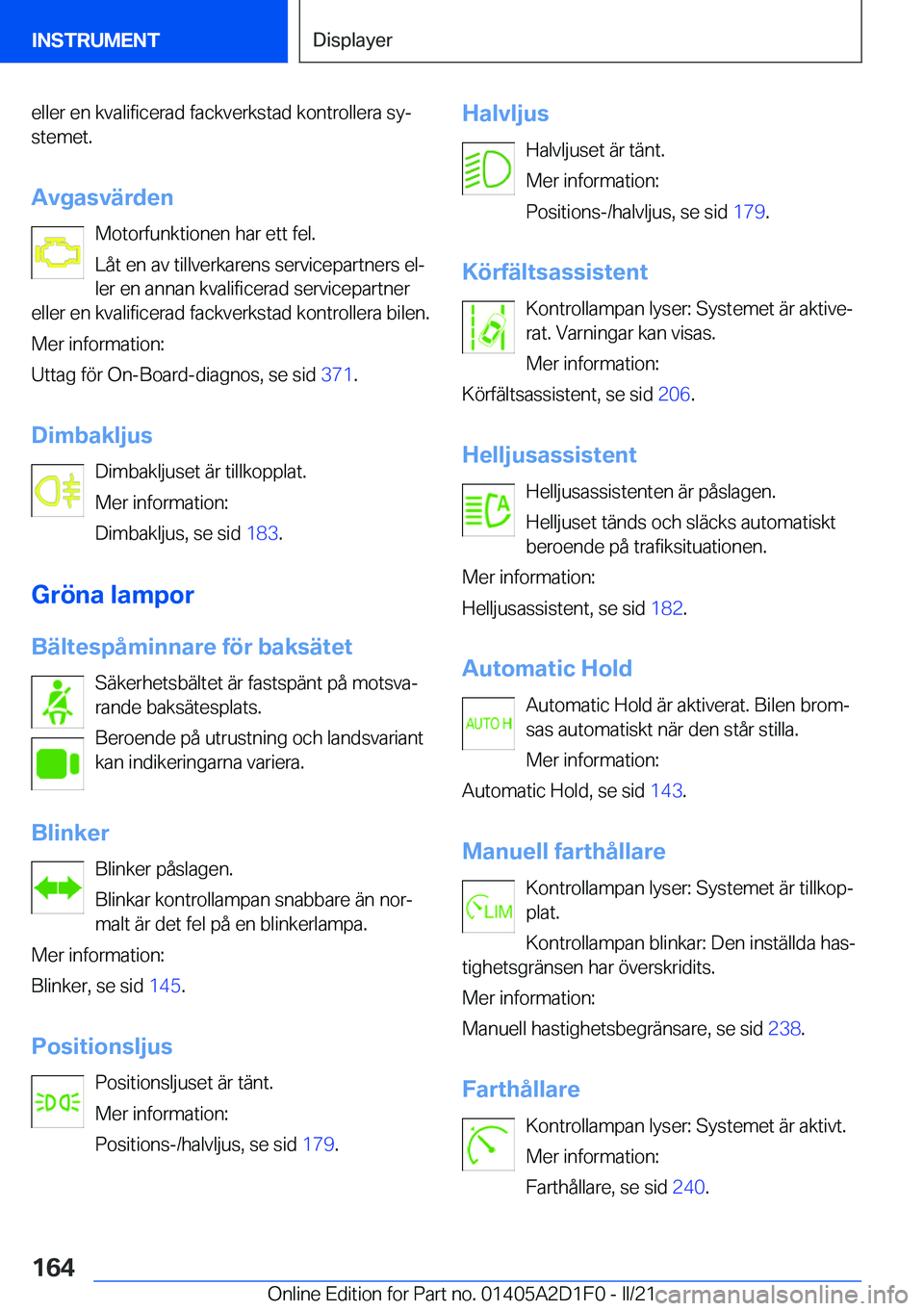 BMW X6 M 2021  InstruktionsbÖcker (in Swedish) �e�l�l�e�r��e�n��k�v�a�l�i�f�i�c�e�r�a�d��f�a�c�k�v�e�r�k�s�t�a�d��k�o�n�t�r�o�l�l�e�r�a��s�yj�s�t�e�m�e�t�.
�A�v�g�a�s�v�ä�r�d�e�n �M�o�t�o�r�f�u�n�k�t�i�o�n�e�n��h�a�r��e�t�t��f�e�l�.
�L�