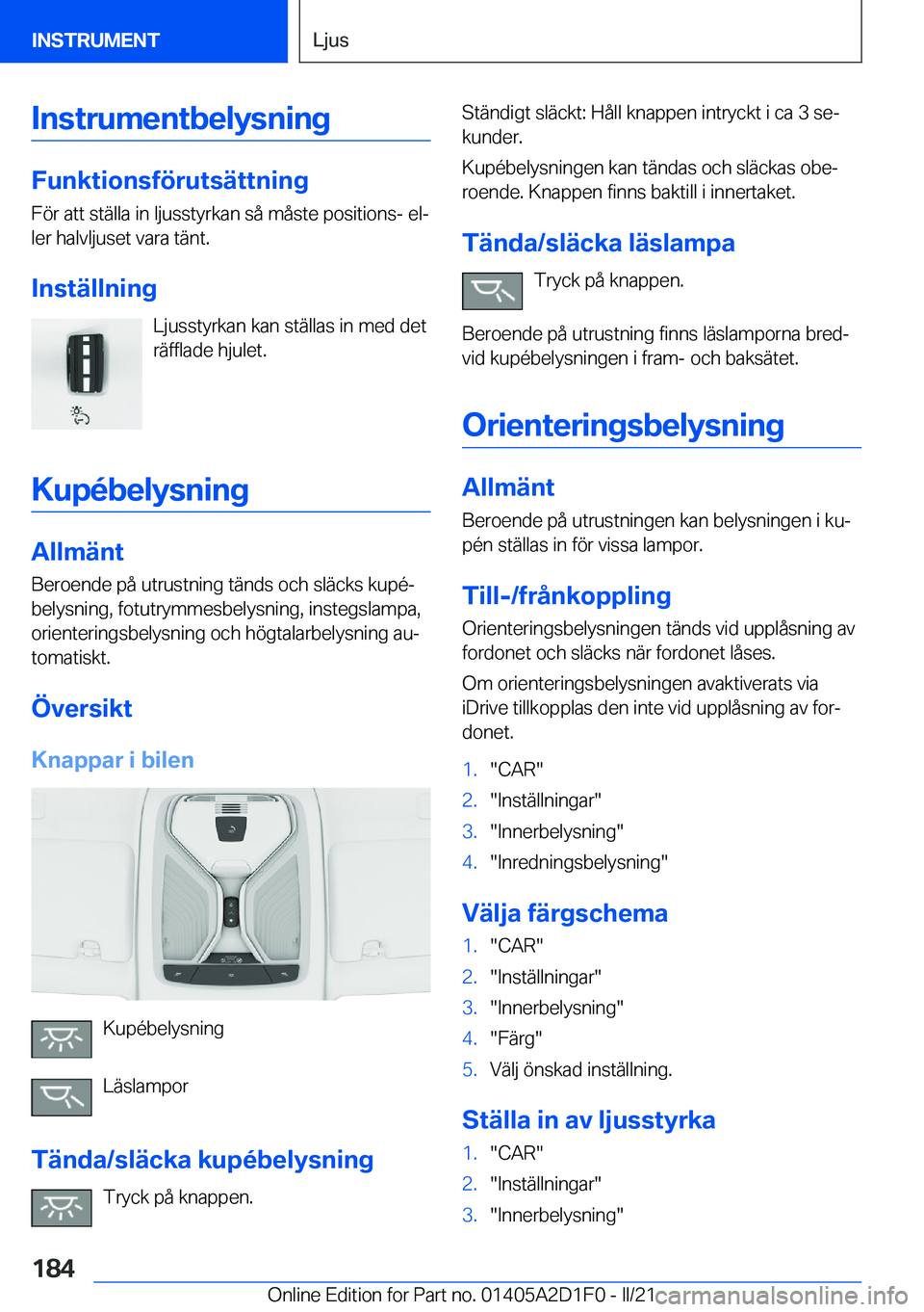 BMW X6 M 2021  InstruktionsbÖcker (in Swedish) �I�n�s�t�r�u�m�e�n�t�b�e�l�y�s�n�i�n�g
�F�u�n�k�t�i�o�n�s�f�