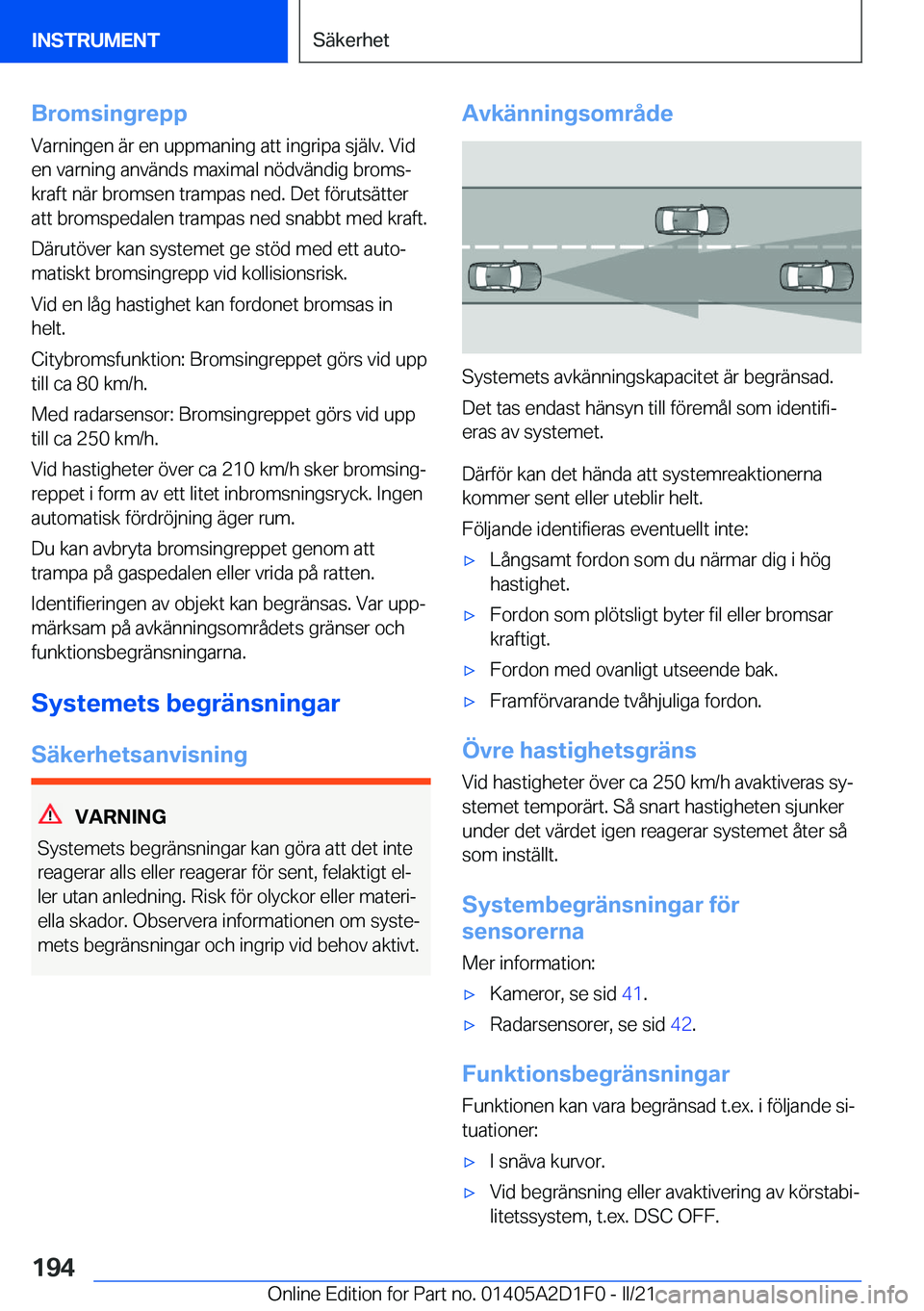 BMW X6 M 2021  InstruktionsbÖcker (in Swedish) �B�r�o�m�s�i�n�g�r�e�p�p�V�a�r�n�i�n�g�e�n��ä�r��e�n��u�p�p�m�a�n�i�n�g��a�t�t��i�n�g�r�i�p�a��s�j�ä�l�v�.��V�i�d
�e�n��v�a�r�n�i�n�g��a�n�v�ä�n�d�s��m�a�x�i�m�a�l��n�