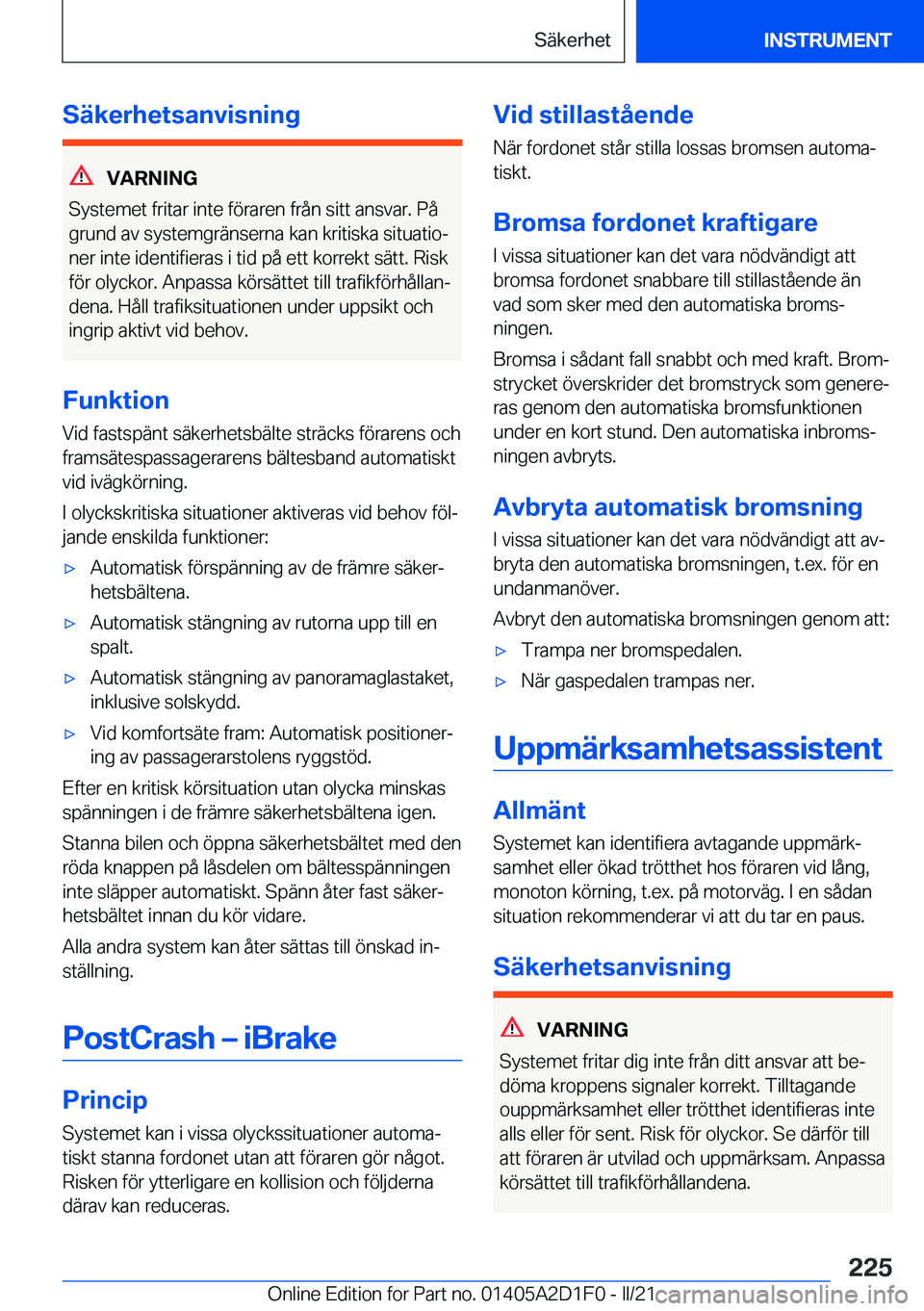 BMW X6 M 2021  InstruktionsbÖcker (in Swedish) �S�ä�k�e�r�h�e�t�s�a�n�v�i�s�n�i�n�g
�V�A�R�N�I�N�G
�S�y�s�t�e�m�e�t��f�r�i�t�a�r��i�n�t�e��f�