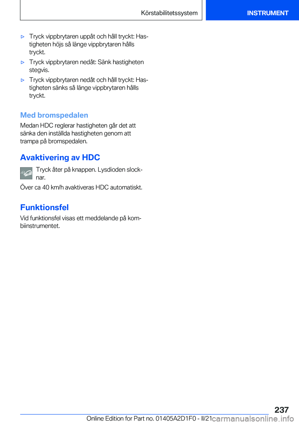 BMW X6 M 2021  InstruktionsbÖcker (in Swedish) 'x�T�r�y�c�k��v�i�p�p�b�r�y�t�a�r�e�n��u�p�p�å�t��o�c�h��h�å�l�l��t�r�y�c�k�t�:��H�a�sj�t�i�g�h�e�t�e�n��h�