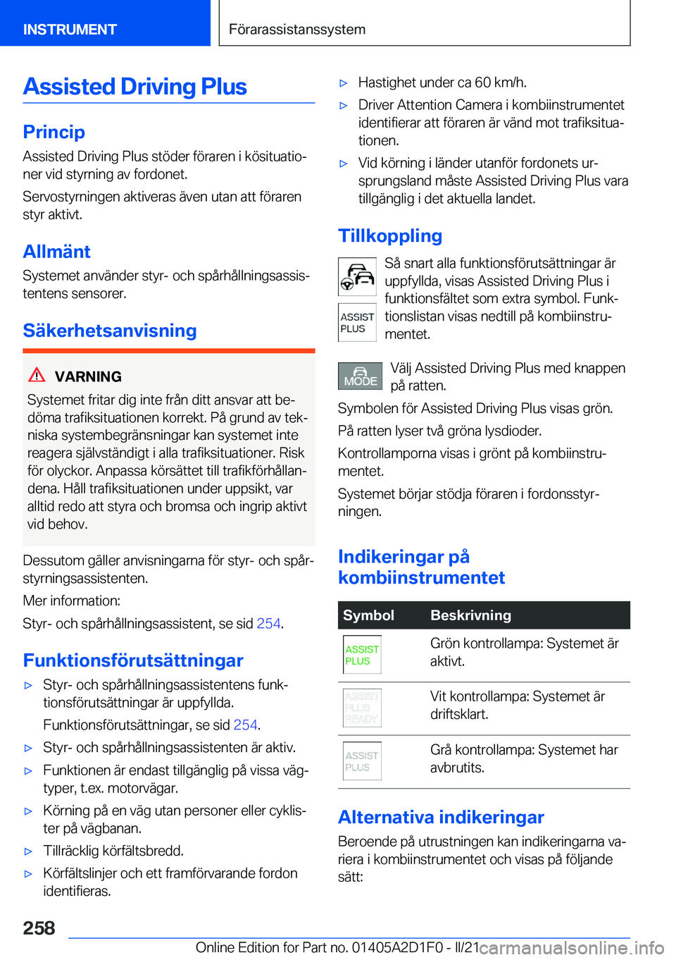 BMW X6 M 2021  InstruktionsbÖcker (in Swedish) �A�s�s�i�s�t�e�d��D�r�i�v�i�n�g��P�l�u�s
�P�r�i�n�c�i�p
�A�s�s�i�s�t�e�d��D�r�i�v�i�n�g��P�l�u�s��s�t�
