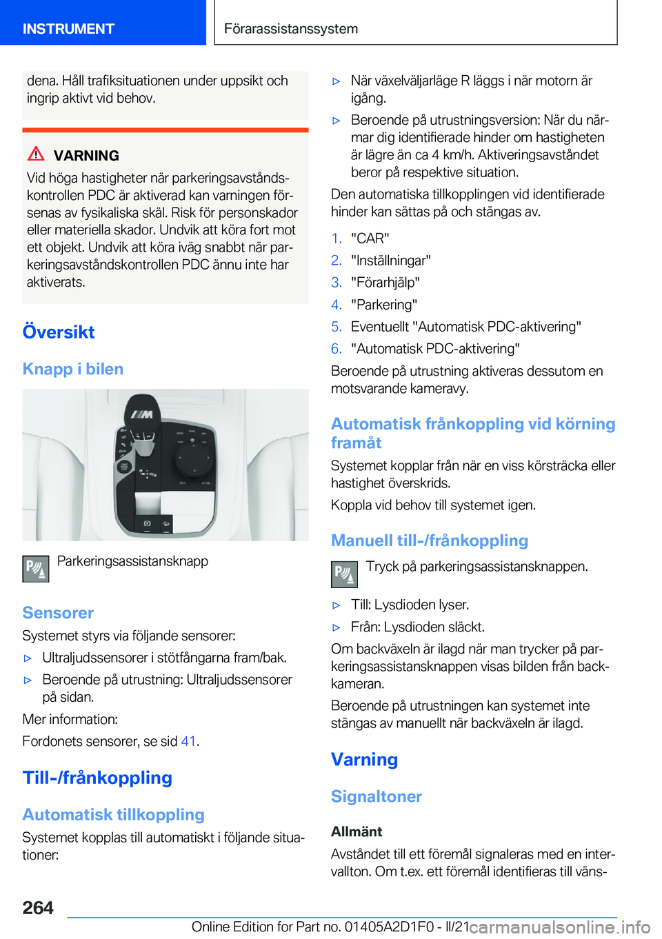 BMW X6 M 2021  InstruktionsbÖcker (in Swedish) �d�e�n�a�.��H�å�l�l��t�r�a�f�i�k�s�i�t�u�a�t�i�o�n�e�n��u�n�d�e�r��u�p�p�s�i�k�t��o�c�h
�i�n�g�r�i�p��a�k�t�i�v�t��v�i�d��b�e�h�o�v�.
�V�A�R�N�I�N�G
�V�i�d��h�