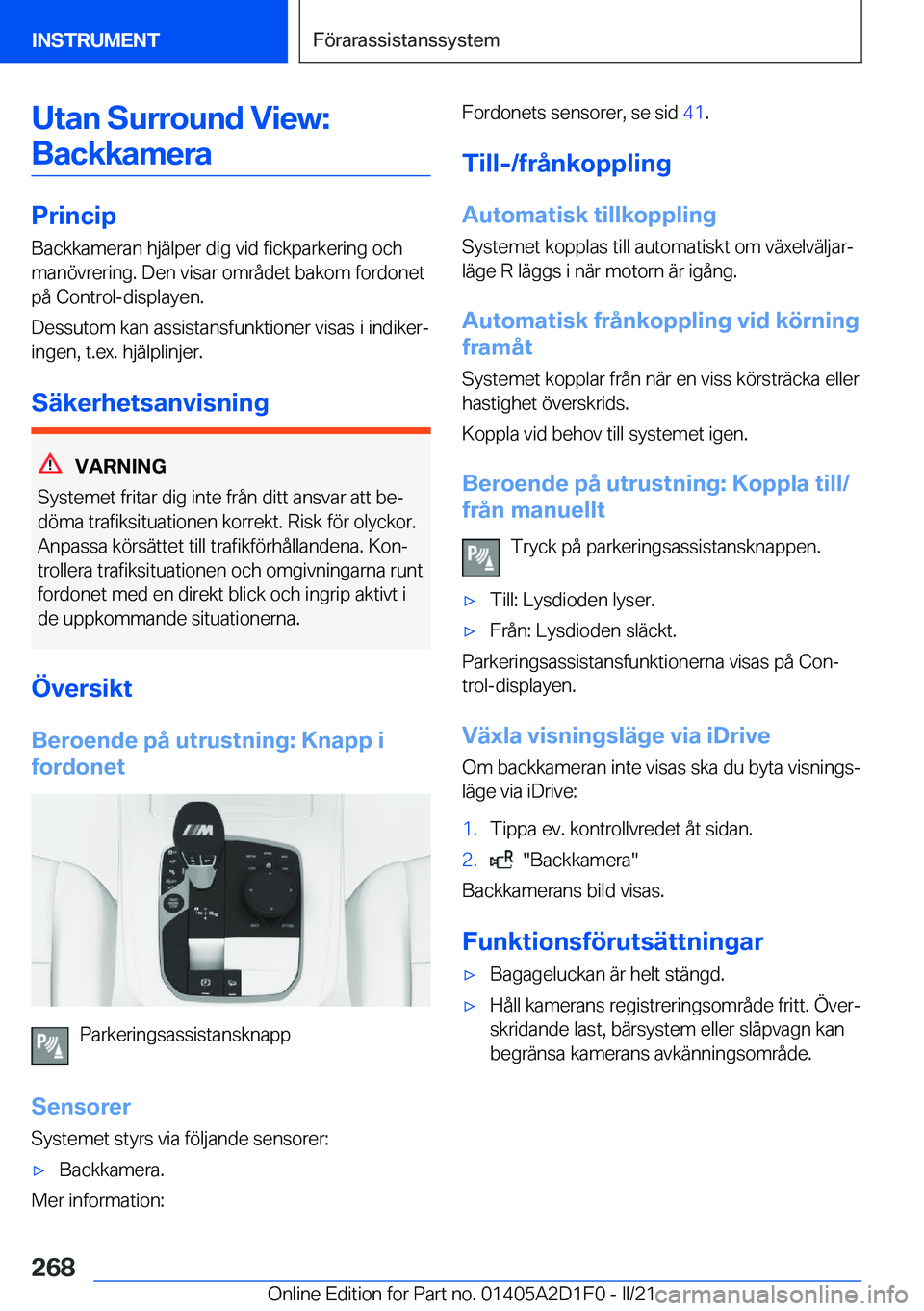 BMW X6 M 2021  InstruktionsbÖcker (in Swedish) �U�t�a�n��S�u�r�r�o�u�n�d��V�i�e�w�:�B�a�c�k�k�a�m�e�r�a
�P�r�i�n�c�i�p
�B�a�c�k�k�a�m�e�r�a�n��h�j�ä�l�p�e�r��d�i�g��v�i�d��f�i�c�k�p�a�r�k�e�r�i�n�g��o�c�h
�m�a�n�