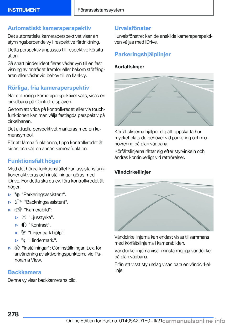 BMW X6 M 2021  InstruktionsbÖcker (in Swedish) �A�u�t�o�m�a�t�i�s�k�t��k�a�m�e�r�a�p�e�r�s�p�e�k�t�i�v
�D�e�t��a�u�t�o�m�a�t�i�s�k�a��k�a�m�e�r�a�p�e�r�s�p�e�k�t�i�v�e�t��v�i�s�a�r��e�n
�s�t�y�r�n�i�n�g�s�b�e�r�o�e�n�d�e��v�y��i��r�e�s�p�e