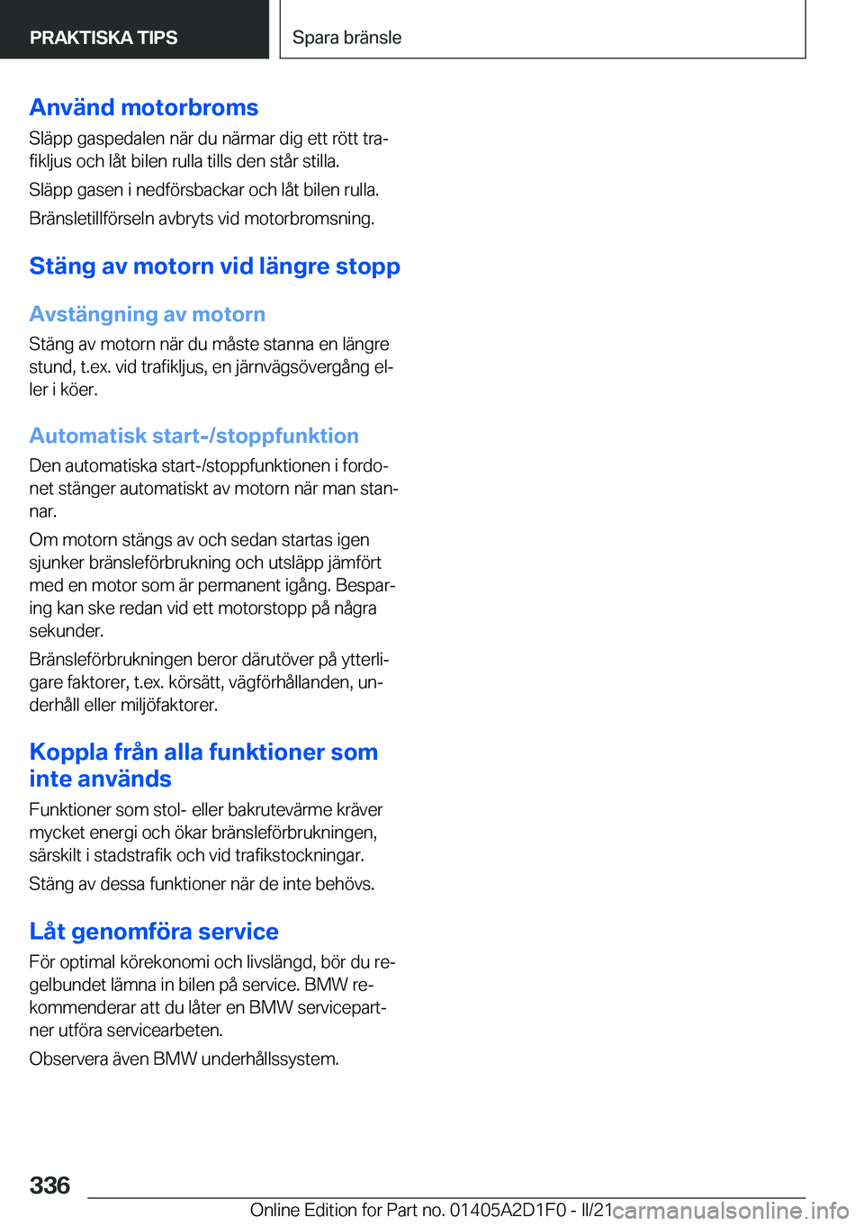 BMW X6 M 2021  InstruktionsbÖcker (in Swedish) �A�n�v�ä�n�d��m�o�t�o�r�b�r�o�m�s�S�l�ä�p�p��g�a�s�p�e�d�a�l�e�n��n�ä�r��d�u��n�ä�r�m�a�r��d�i�g��e�t�t��r�