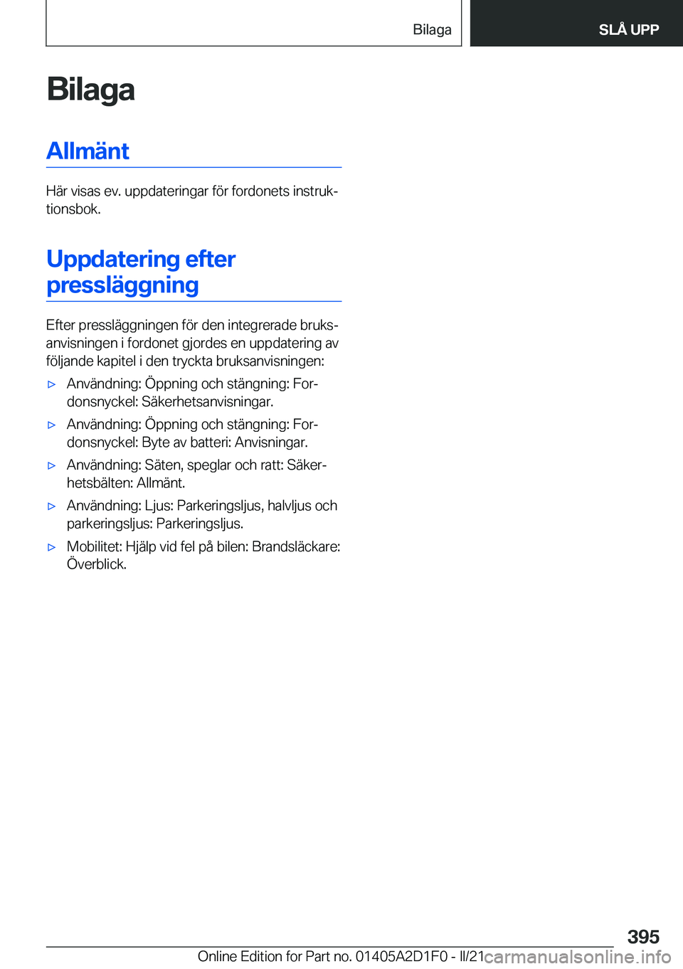 BMW X6 M 2021  InstruktionsbÖcker (in Swedish) �B�i�l�a�g�a�A�l�l�m�ä�n�t
�H�ä�r��v�i�s�a�s��e�v�.��u�p�p�d�a�t�e�r�i�n�g�a�r��f�