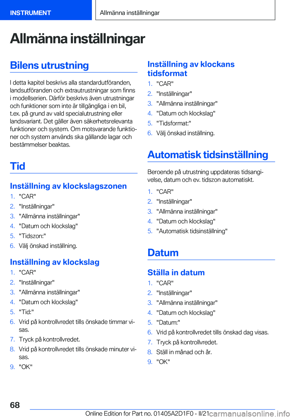 BMW X6 M 2021  InstruktionsbÖcker (in Swedish) �A�l�l�m�ä�n�n�a��i�n�s�t�ä�l�l�n�i�n�g�a�r�B�i�l�e�n�s��u�t�r�u�s�t�n�i�n�g
�I��d�e�t�t�a��k�a�p�i�t�e�l��b�e�s�k�r�i�v�s��a�l�l�a��s�t�a�n�d�a�r�d�u�t�f�