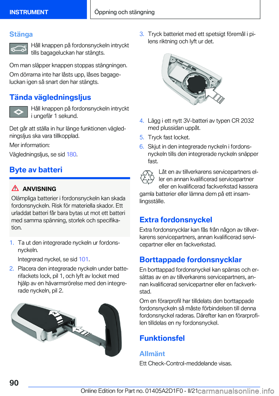 BMW X6 M 2021  InstruktionsbÖcker (in Swedish) �S�t�ä�n�g�a�H�å�l�l��k�n�a�p�p�e�n��p�å��f�o�r�d�o�n�s�n�y�c�k�e�l�n��i�n�t�r�y�c�k�t�t�i�l�l�s��b�a�g�a�g�e�l�u�c�k�a�n��h�a�r��s�t�ä�n�g�t�s�.
�O�m��m�a�n��s�l�ä�p�p�e�r��k�n�a�p�p�e