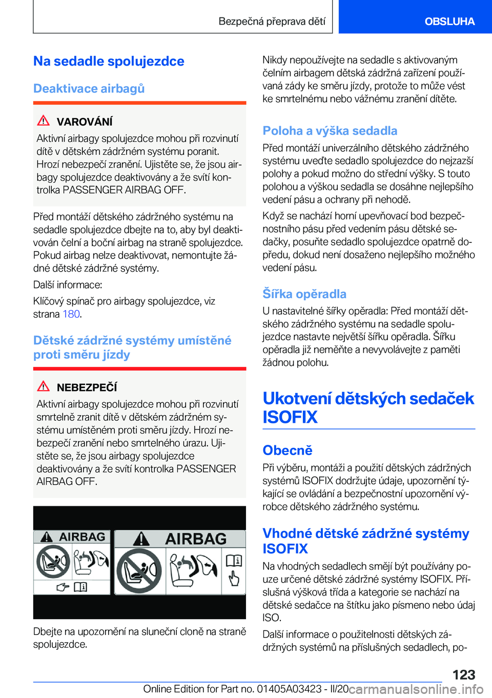 BMW X6 M 2020  Návod na použití (in Czech) �N�a��s�e�d�a�d�l�e��s�p�o�l�u�j�e�z�d�c�e
�D�e�a�k�t�i�v�a�c�e��a�i�r�b�a�g0
�V�A�R�O�V�