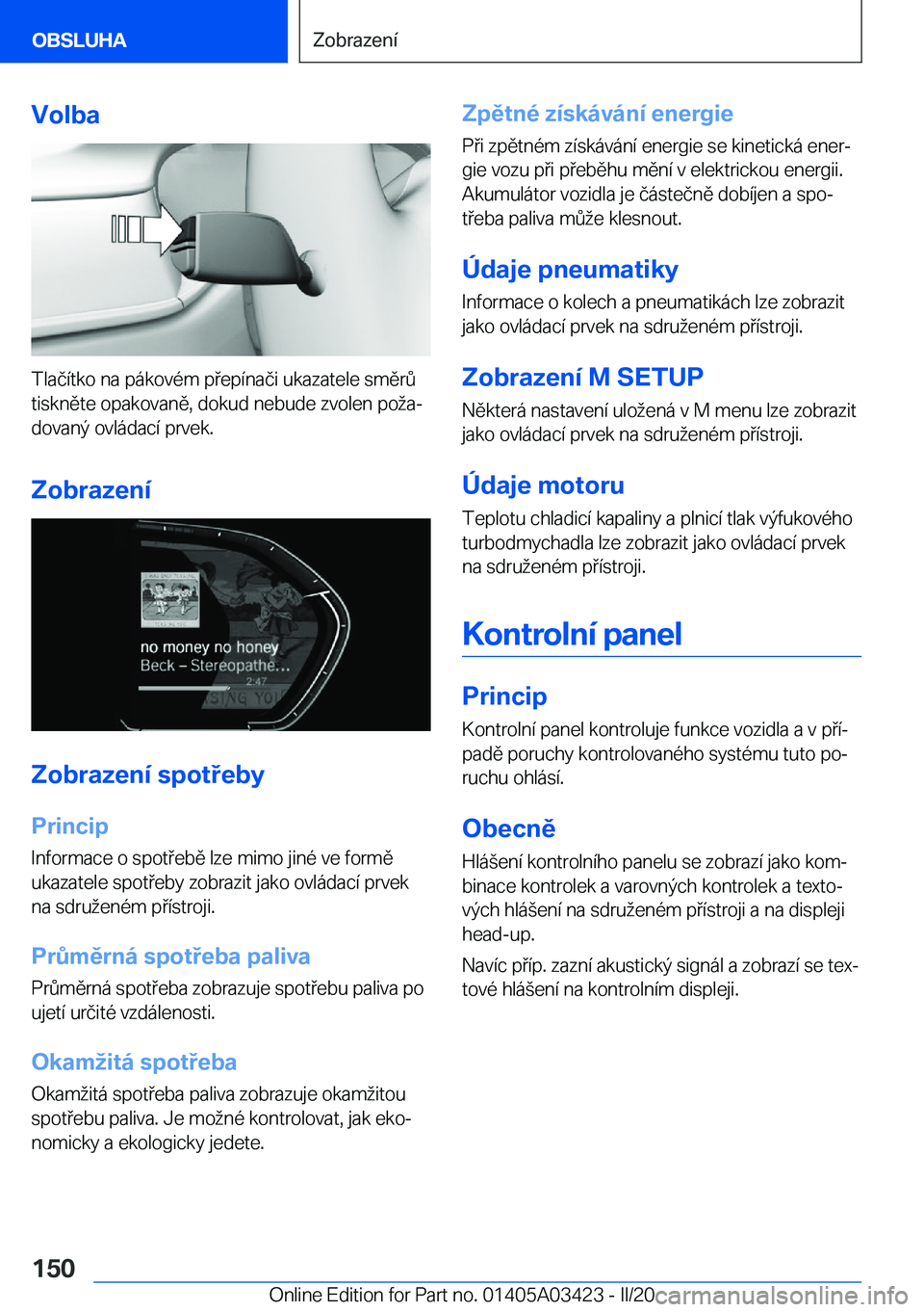 BMW X6 M 2020  Návod na použití (in Czech) �V�o�l�b�a
�T�l�a�č�